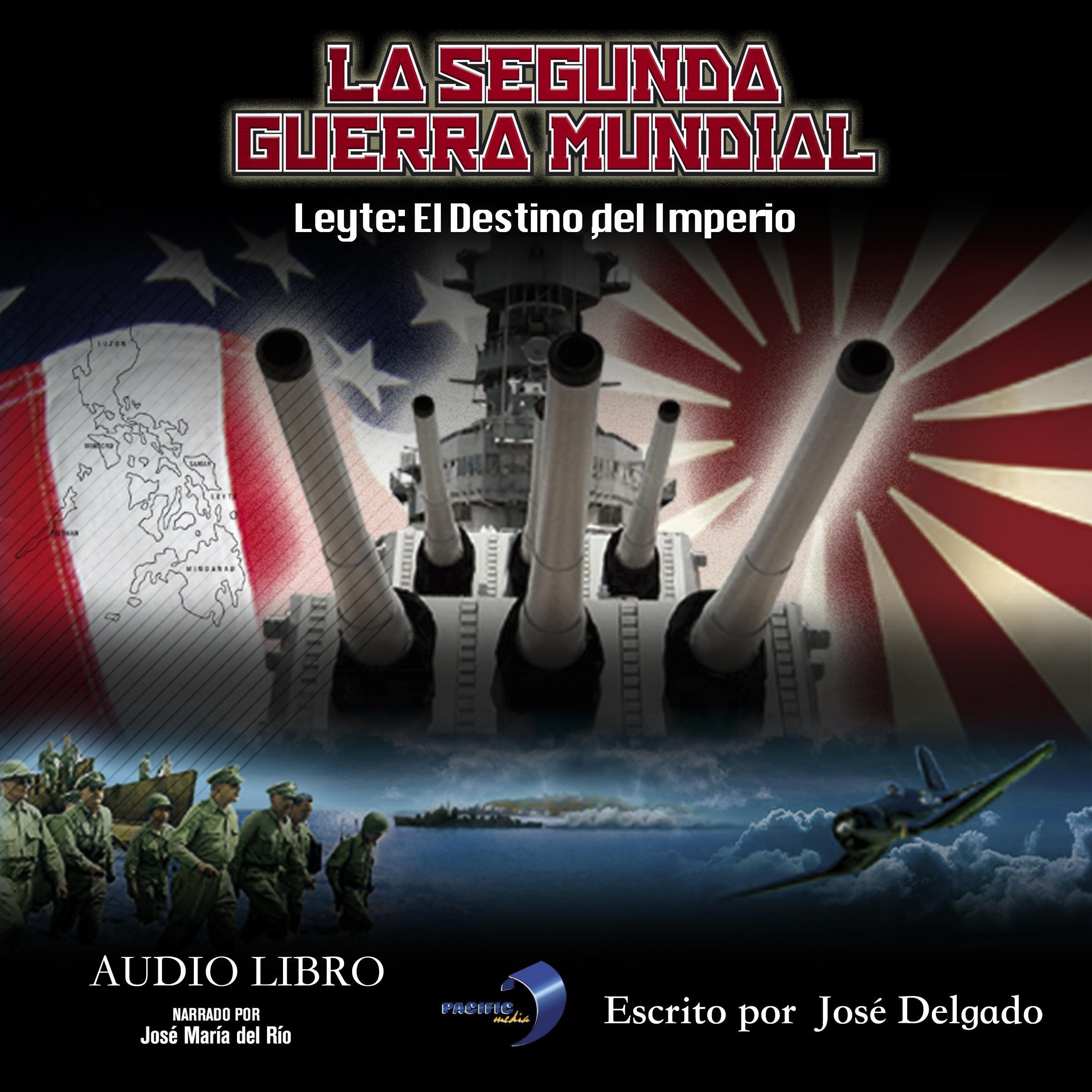 La Segunda Guerra Mundial: Leyte