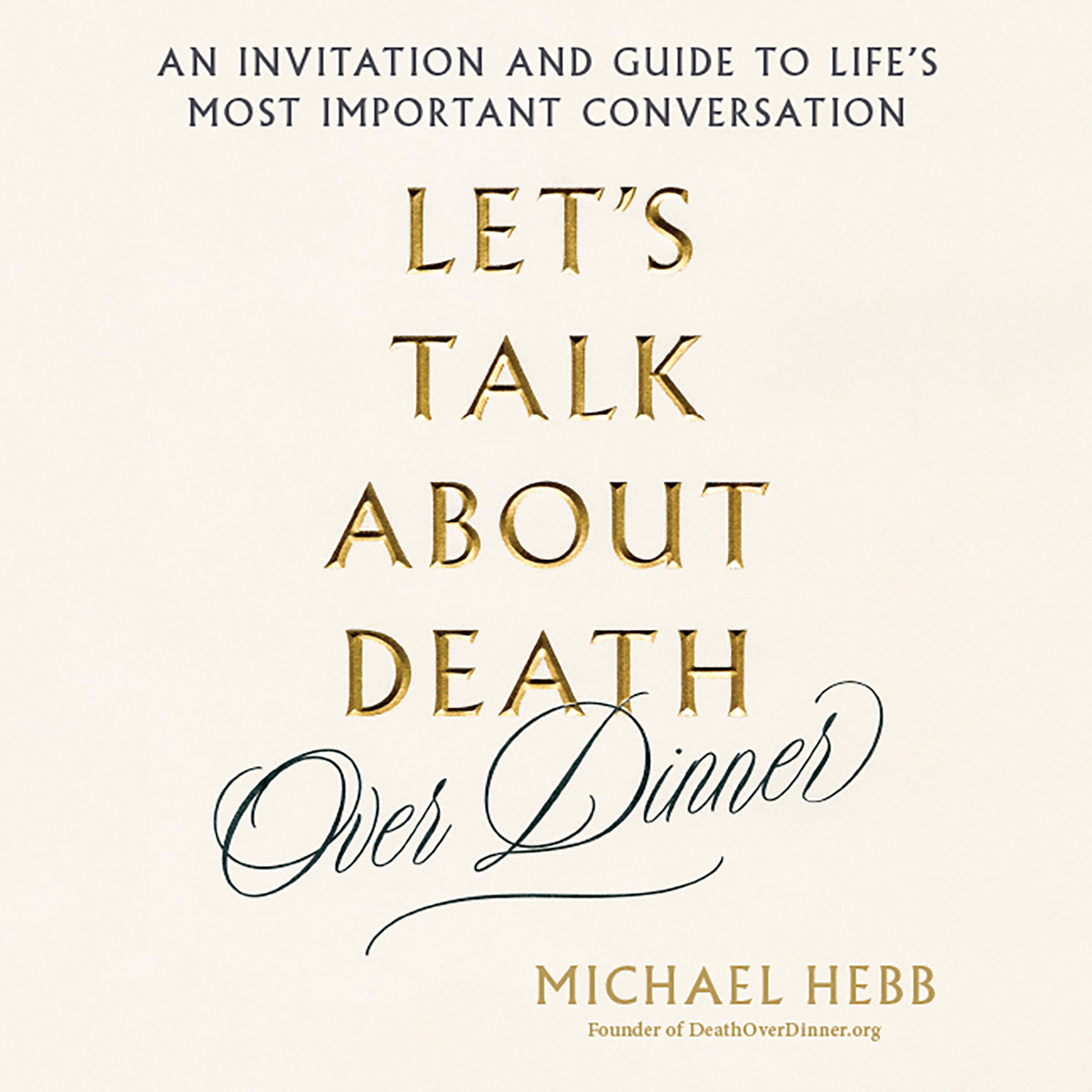 Let's Talk about Death (over Dinner)