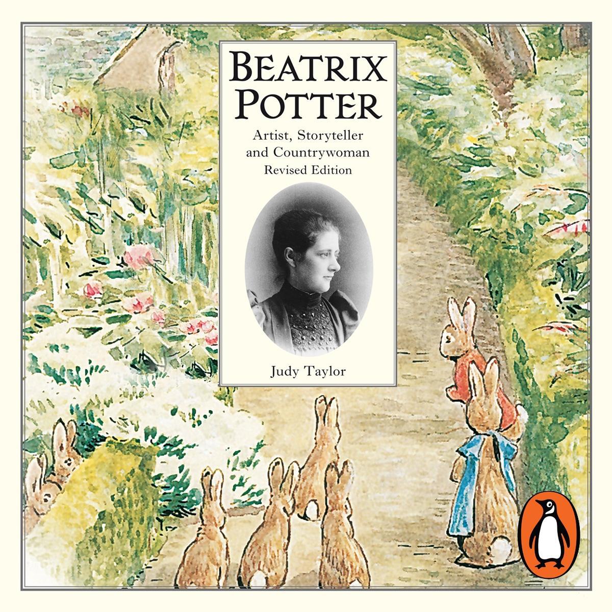 Beatrix Potter Artist, Storyteller and Countrywoman