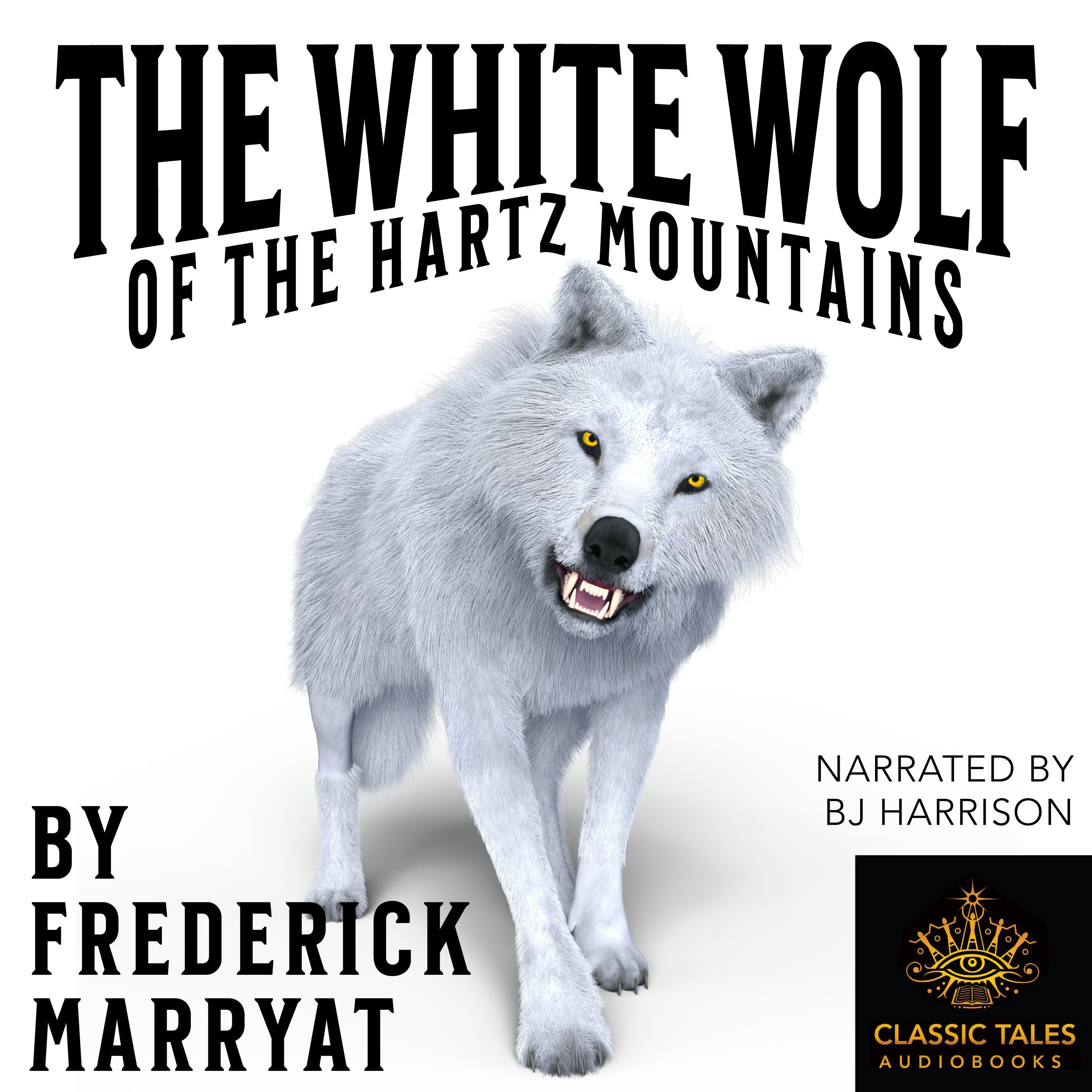 The White Wolf of the Hartz Mountains