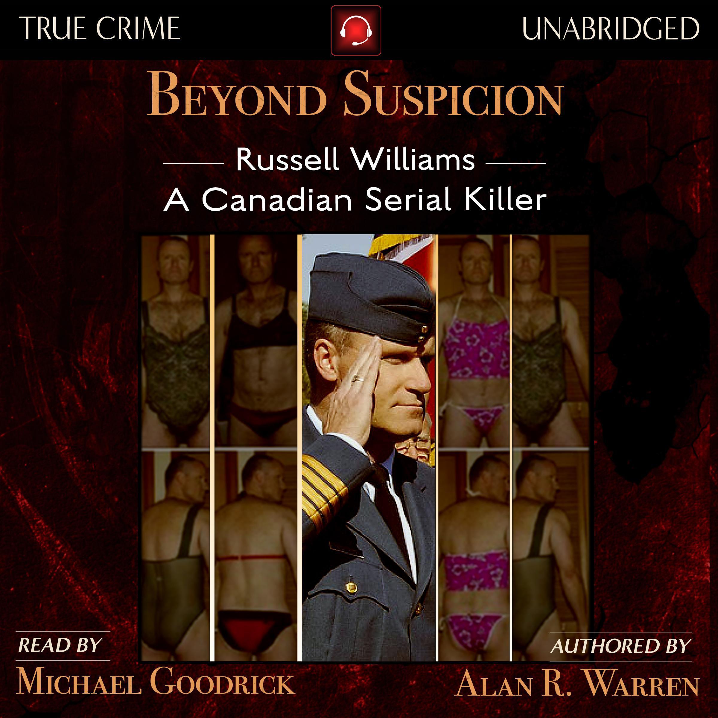 Beyond Suspicion: Russell Williams: A Canadian Serial Killer