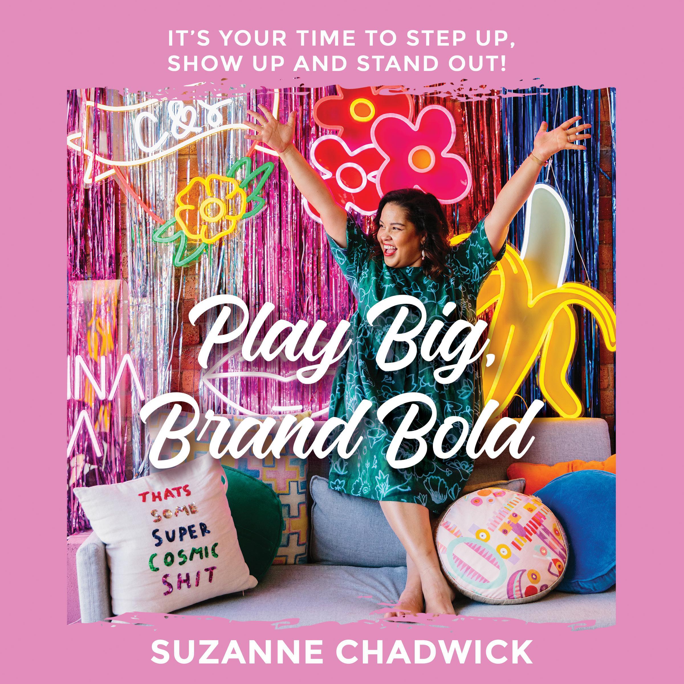 Play Big, Brand Bold