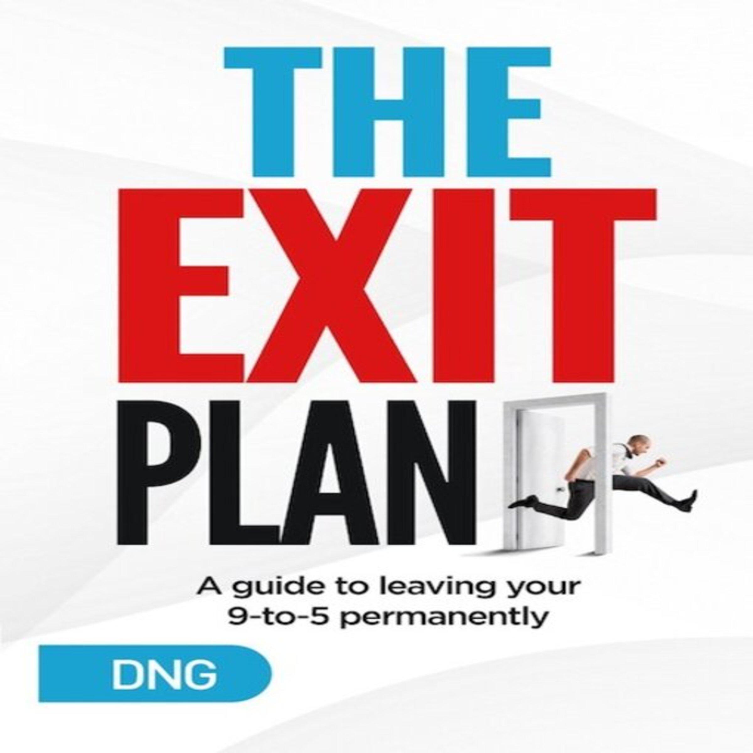 The Exit Plan