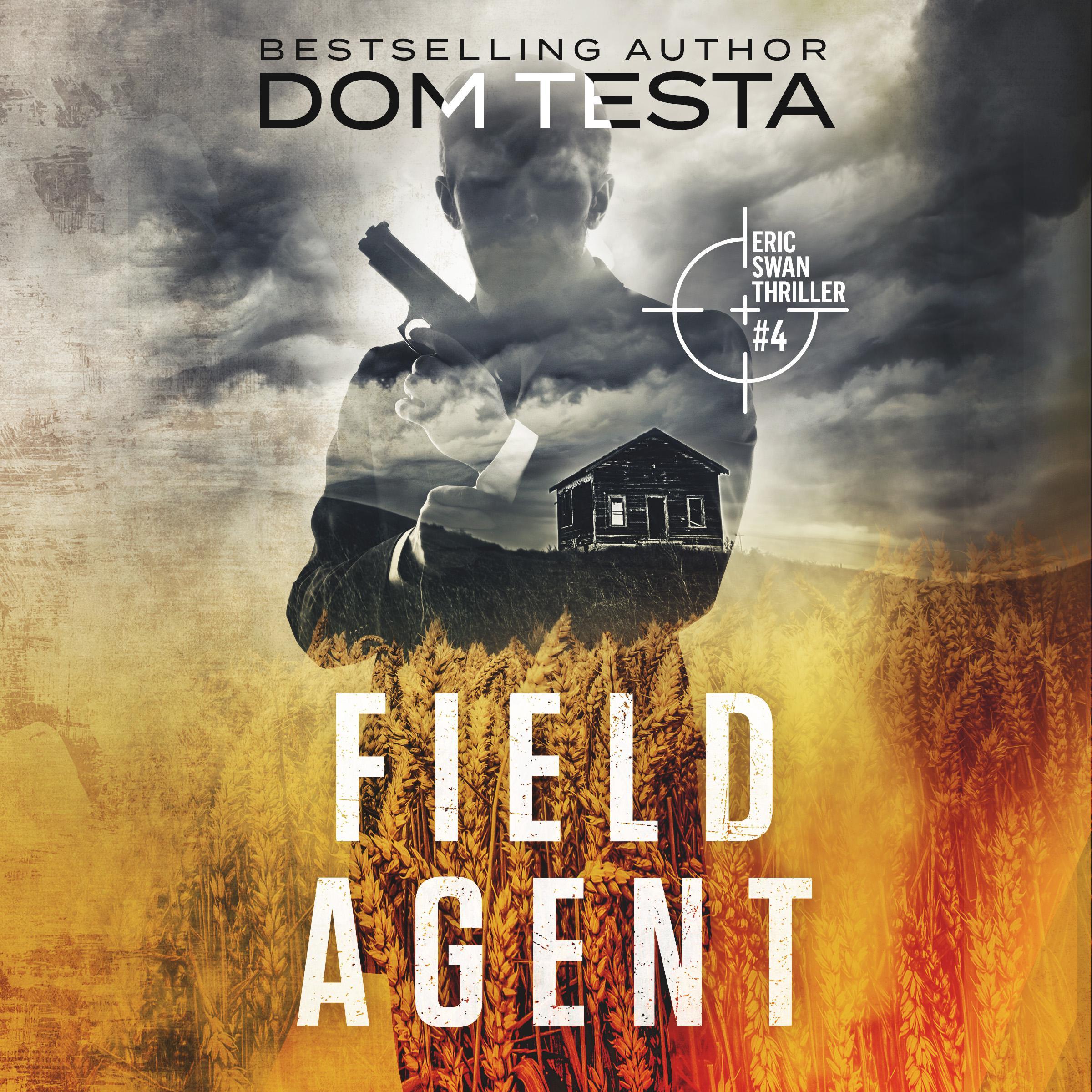 Field Agent: Eric Swan Thriller #4