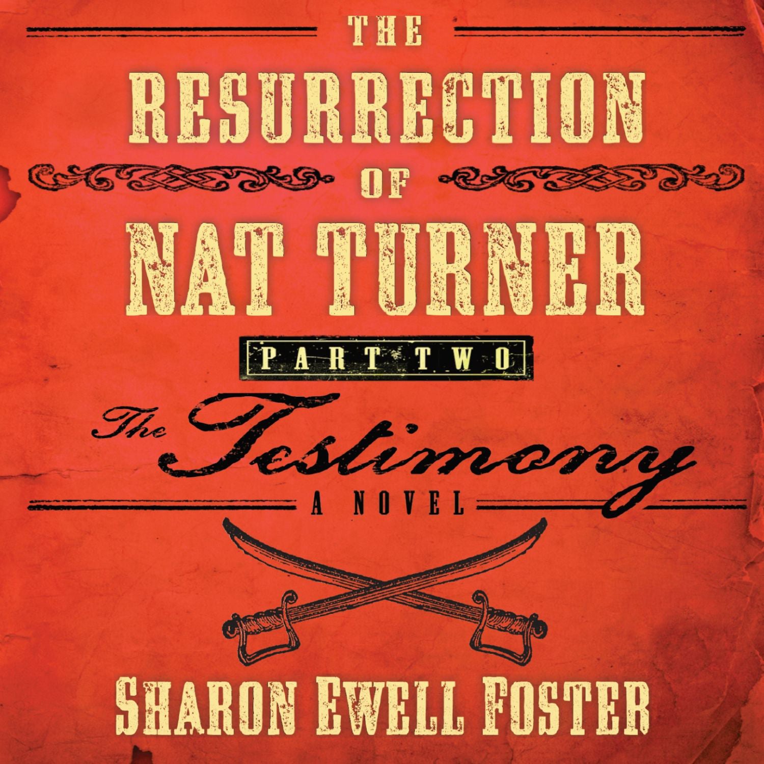 The Resurrection of Nat Turner, Part 2: The Testimony