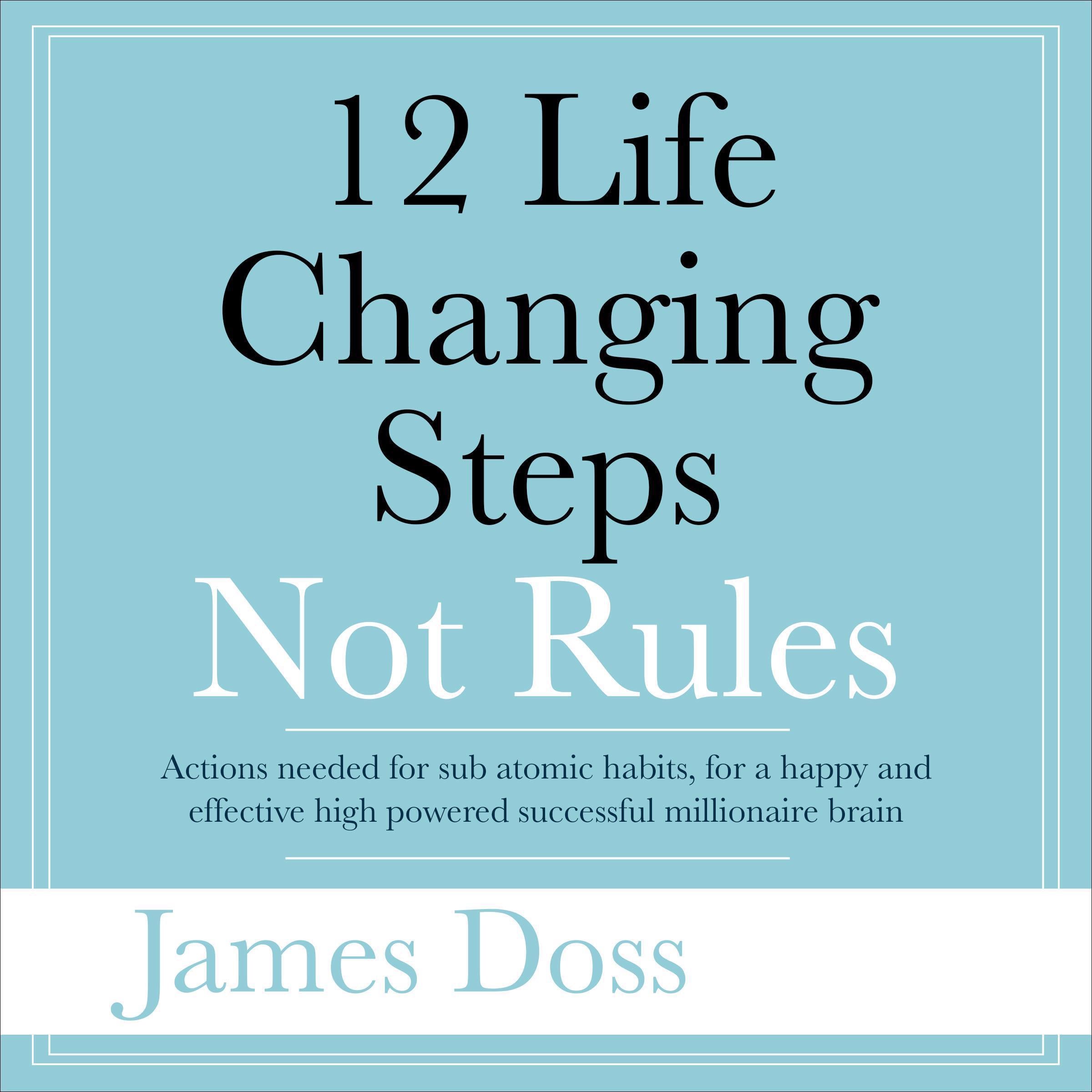 12 Life Changing Steps Not Rules