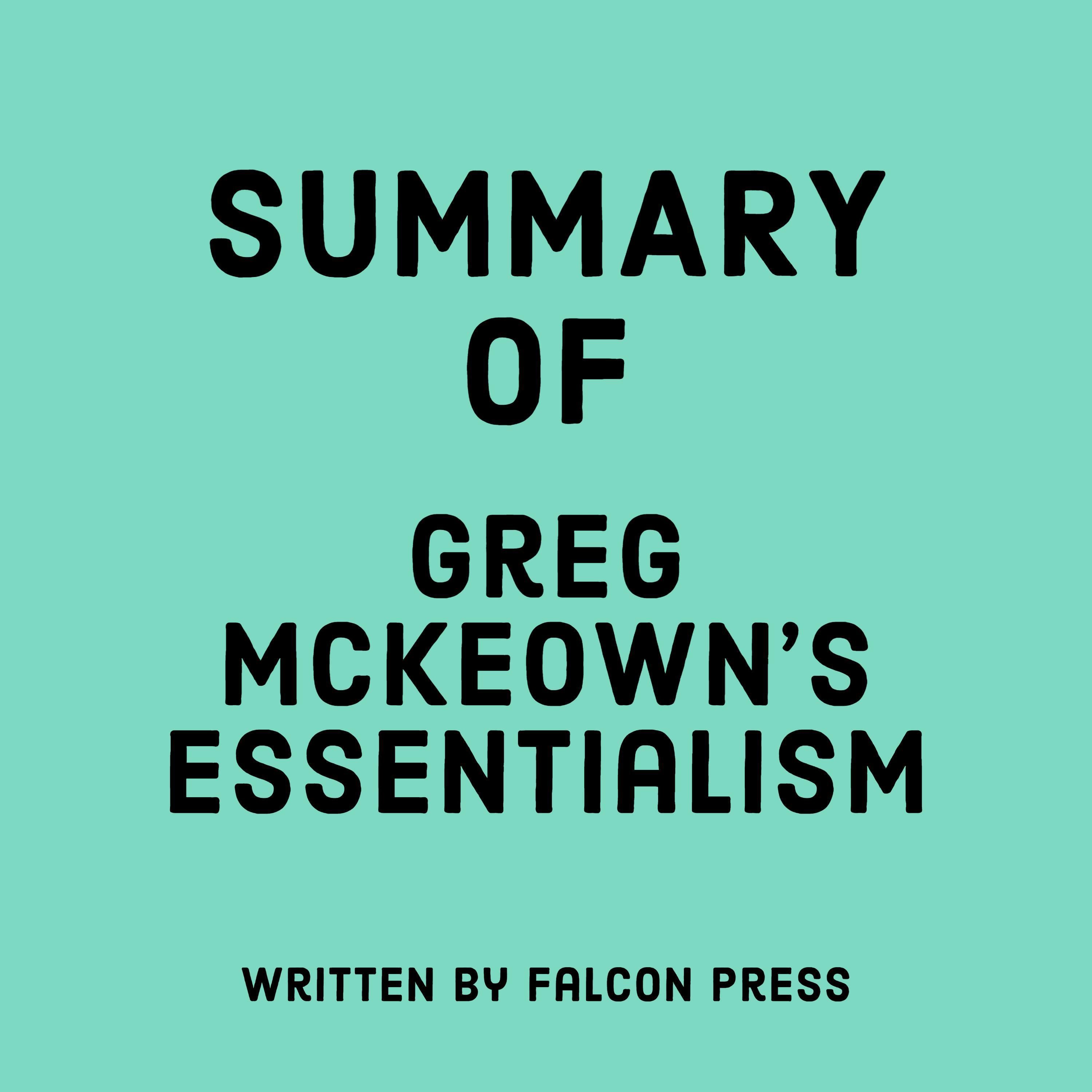 Summary of Greg Mckeown's Essentialism