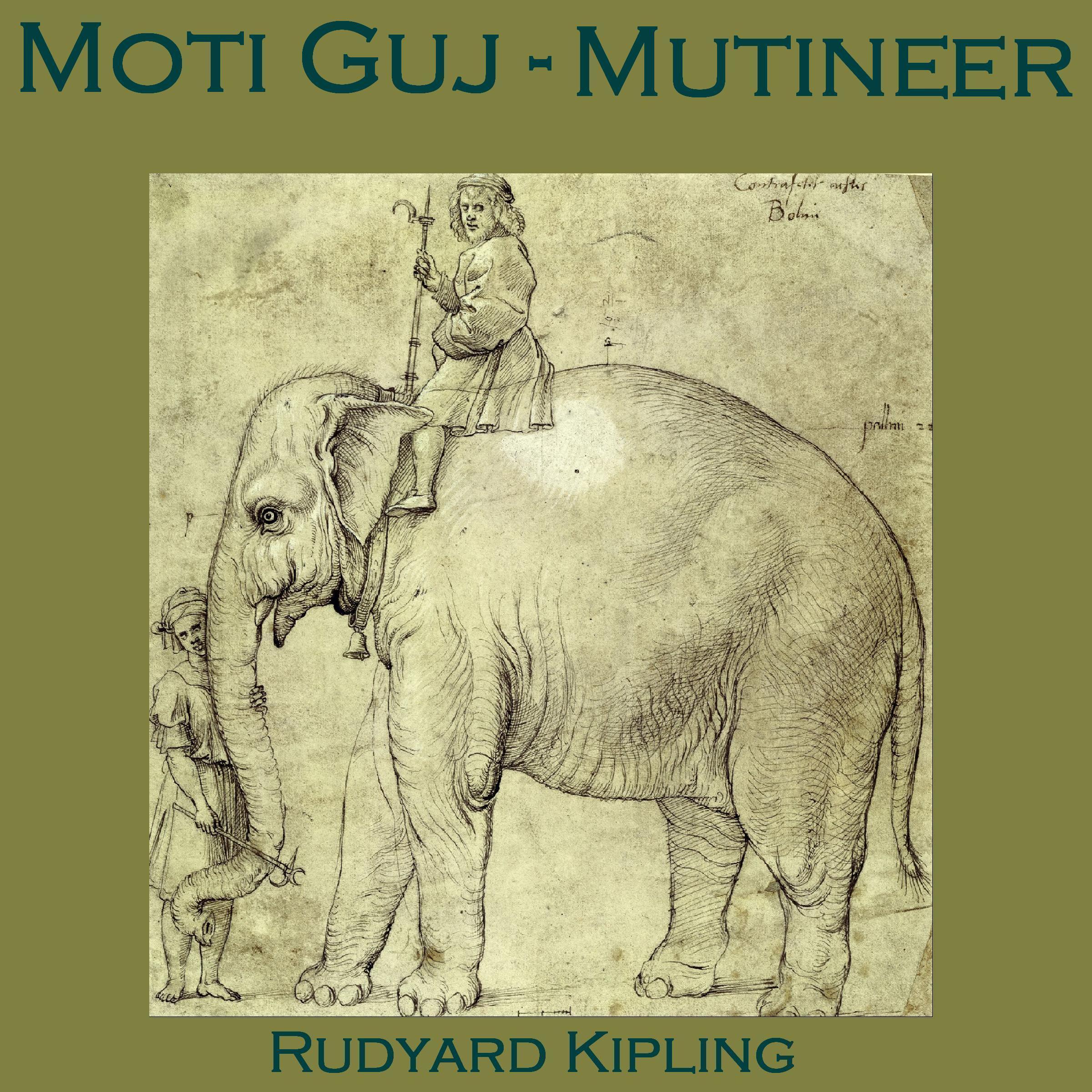 Moti Guj—Mutineer