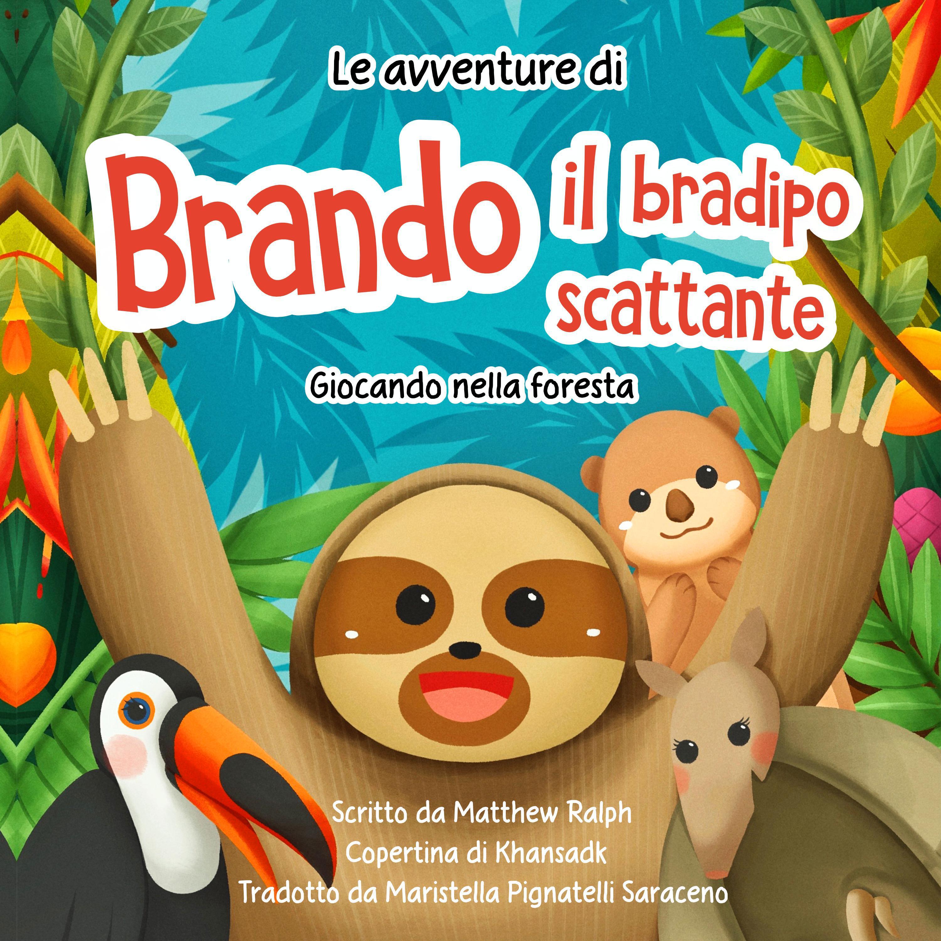 Le avventure di Brando il bradipo scattante