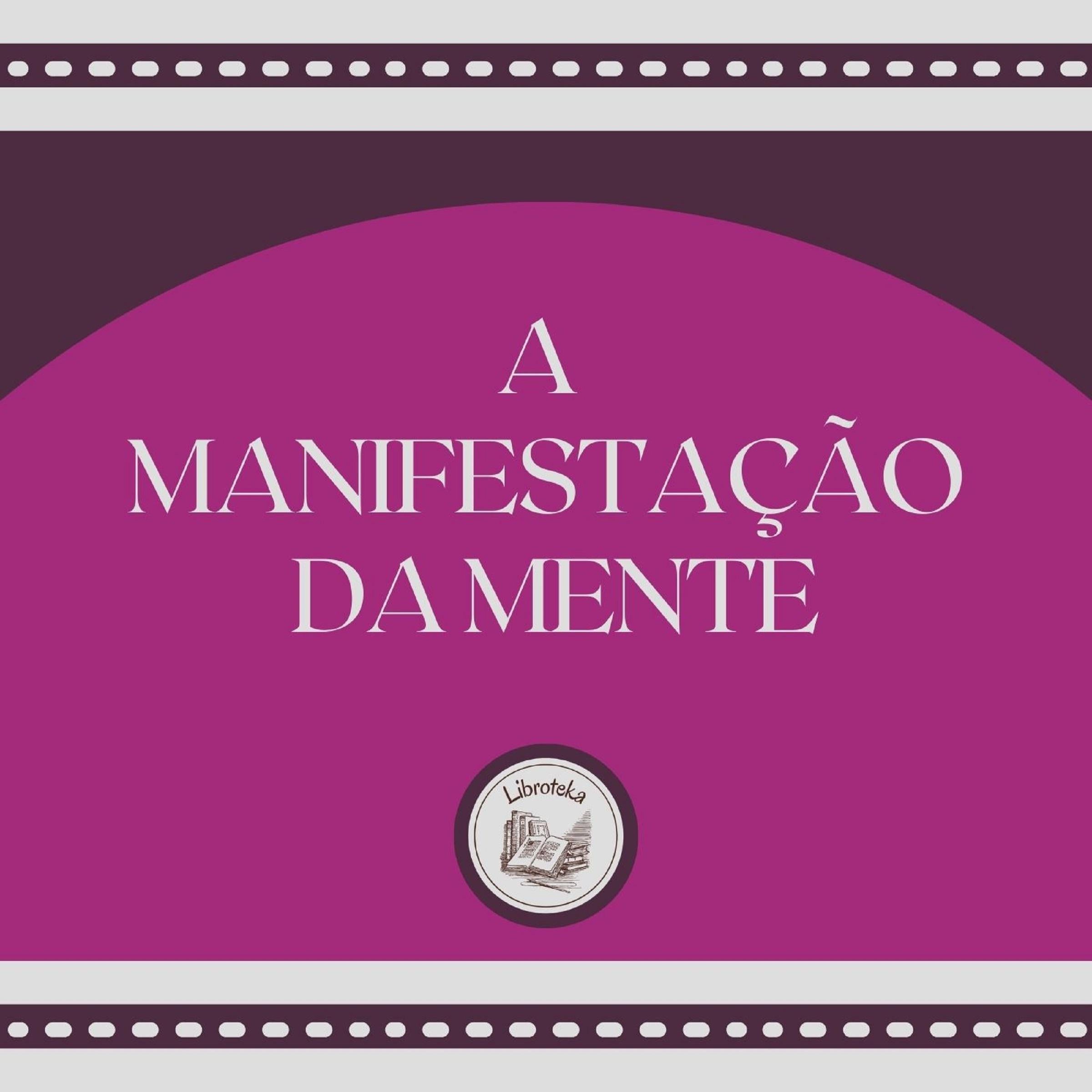 A Manifestação da Mente