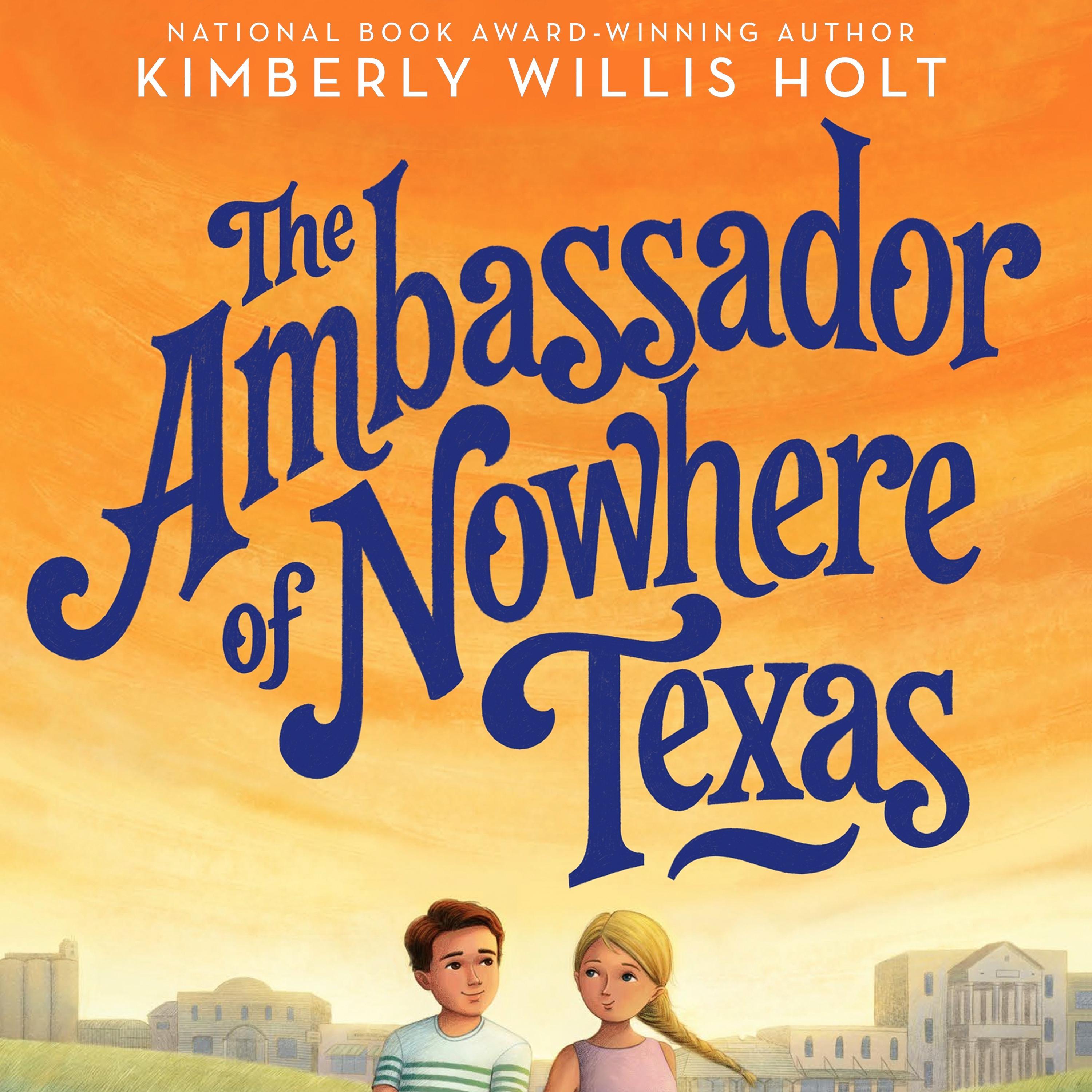 The Ambassador of Nowhere Texas