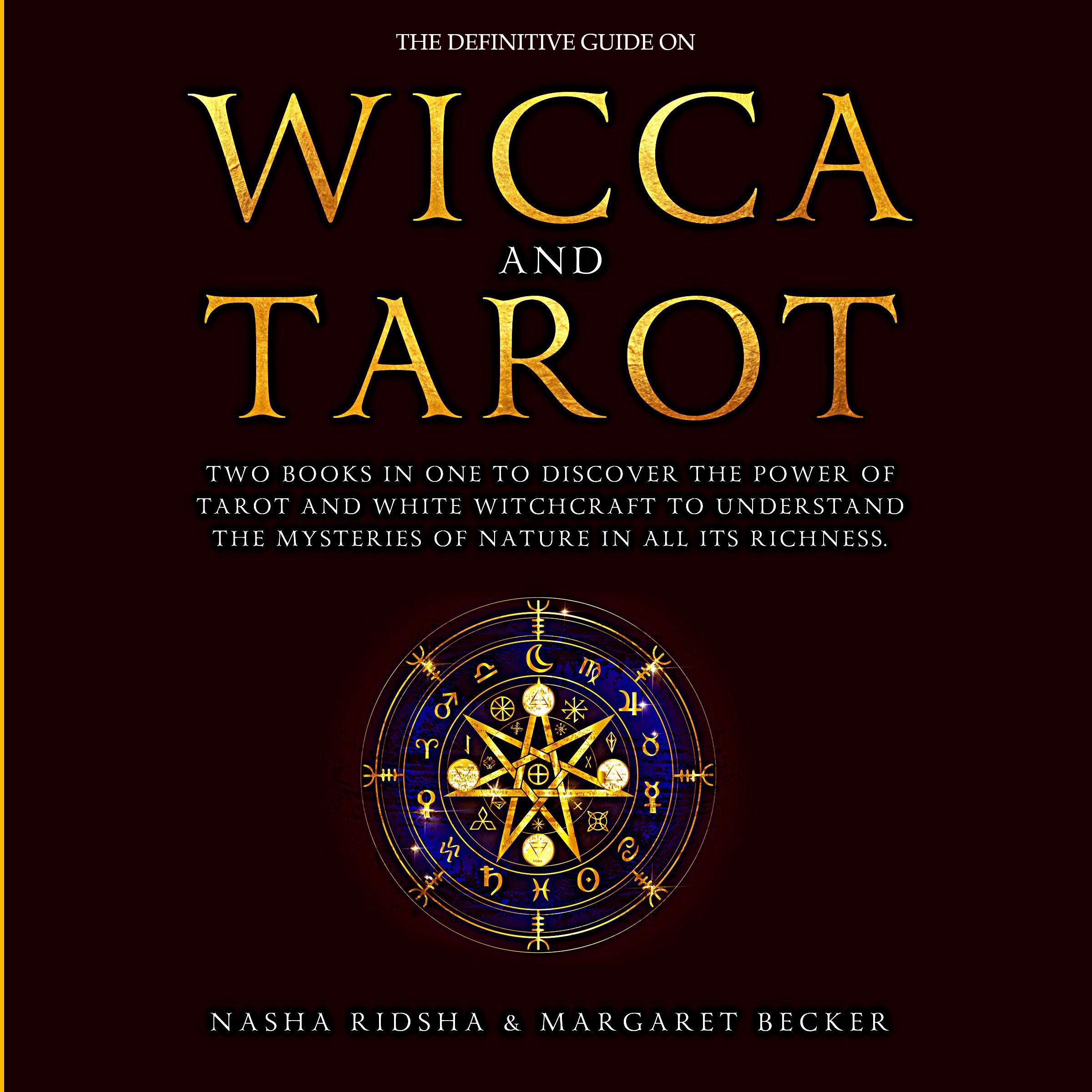 The Definitive Guide on Wicca and Tarot