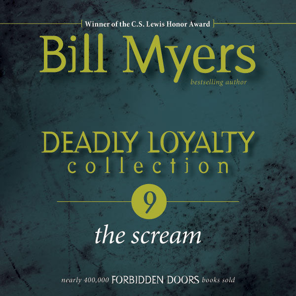 Deadly Loyalty Collection: The Scream