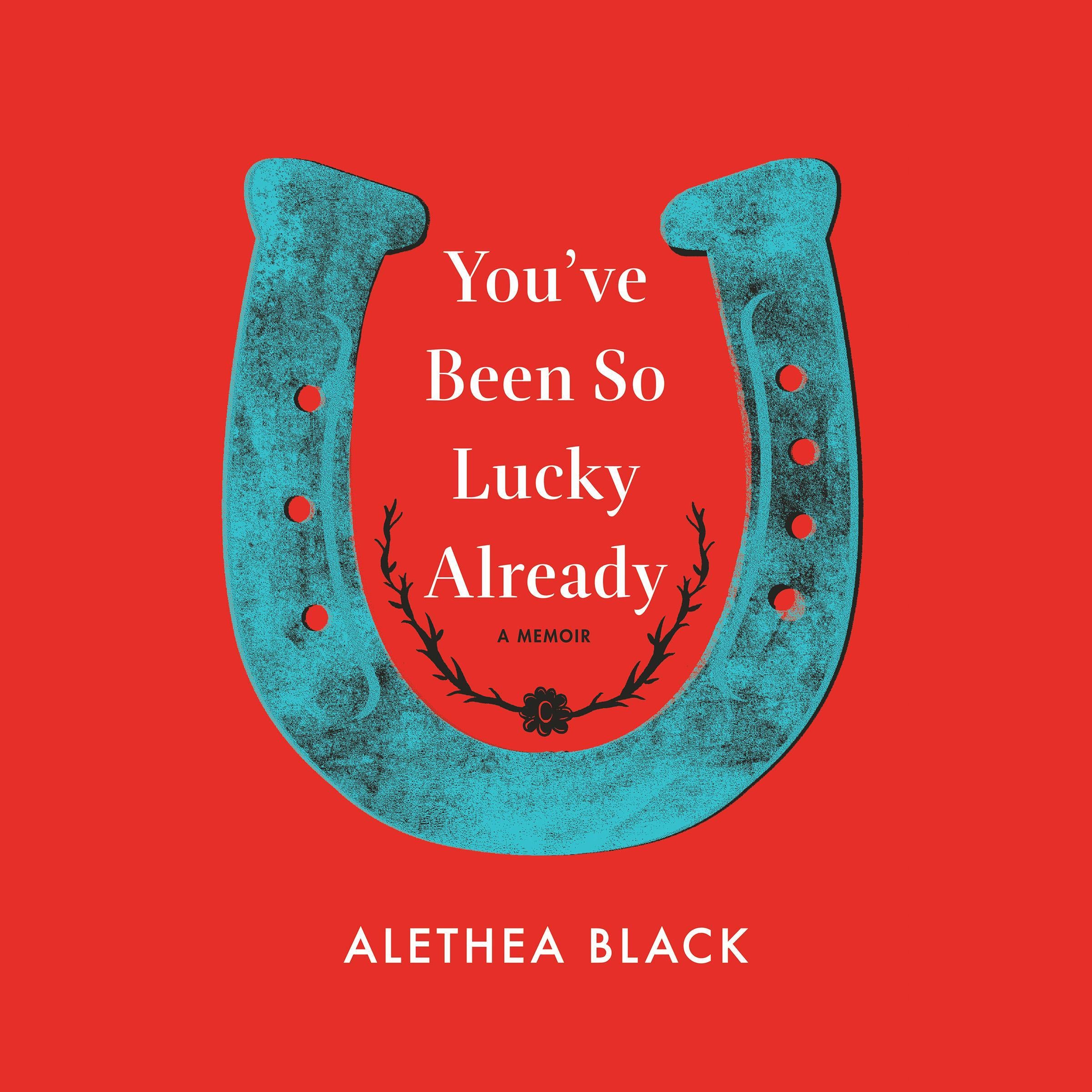 You’ve Been So Lucky Already