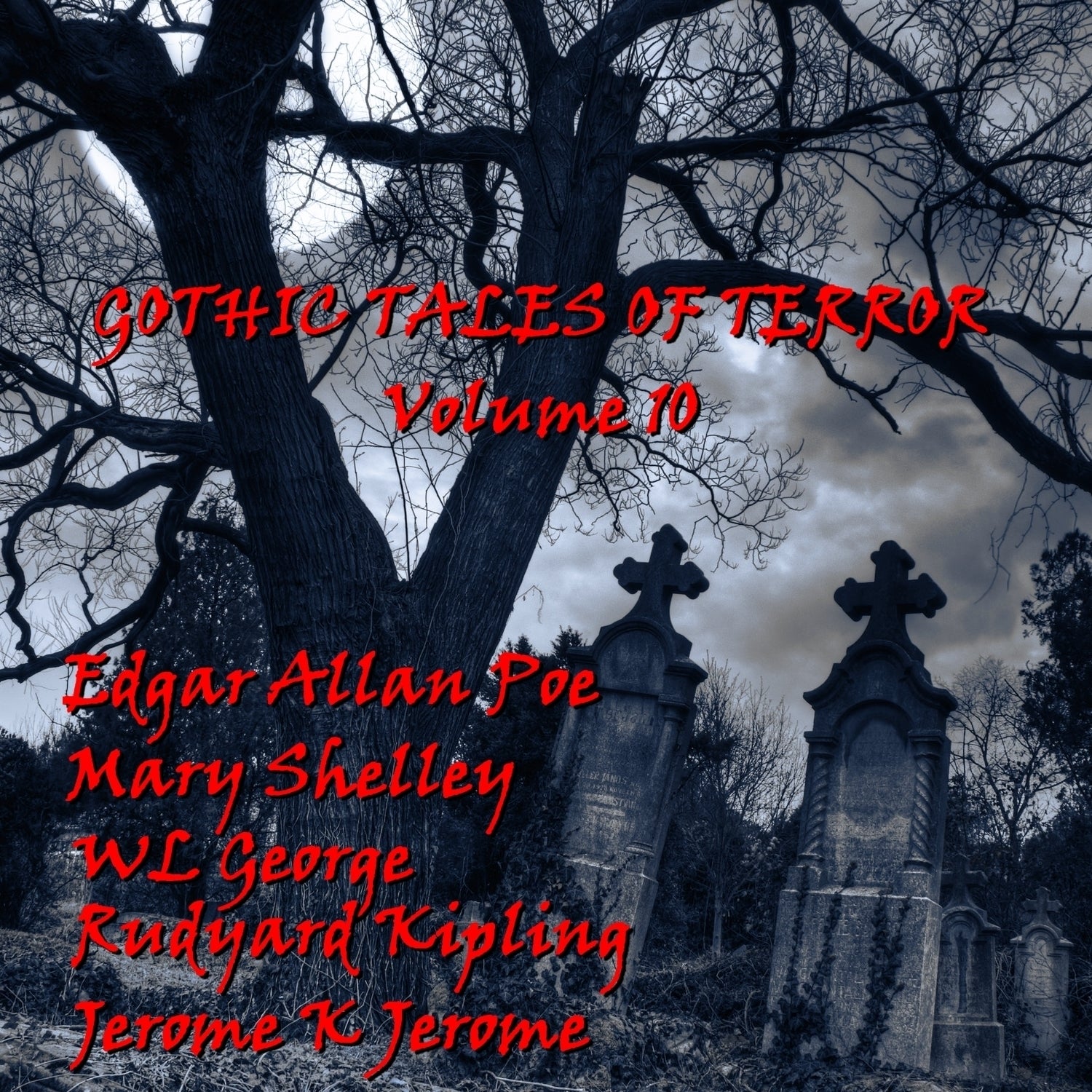 Gothic Tales of Terror, Vol. 10