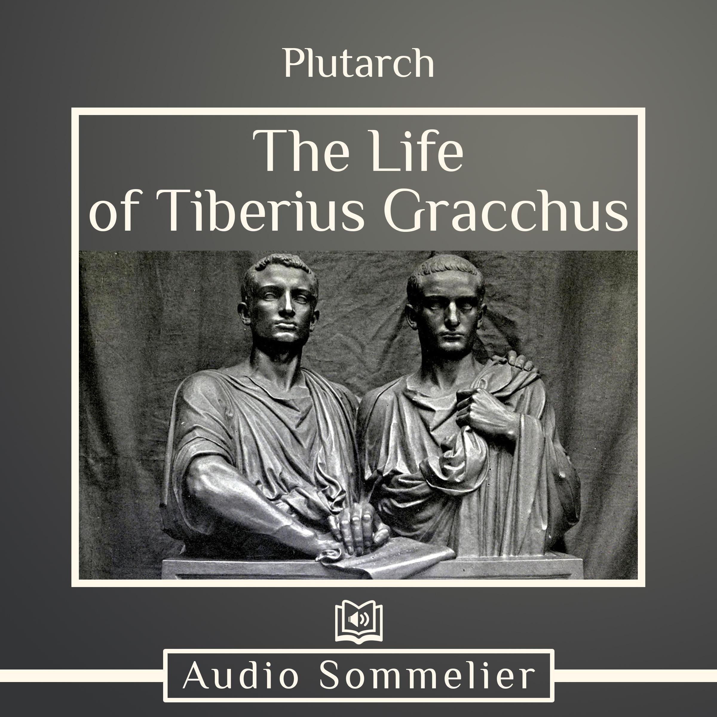 The Life of Tiberius Gracchus