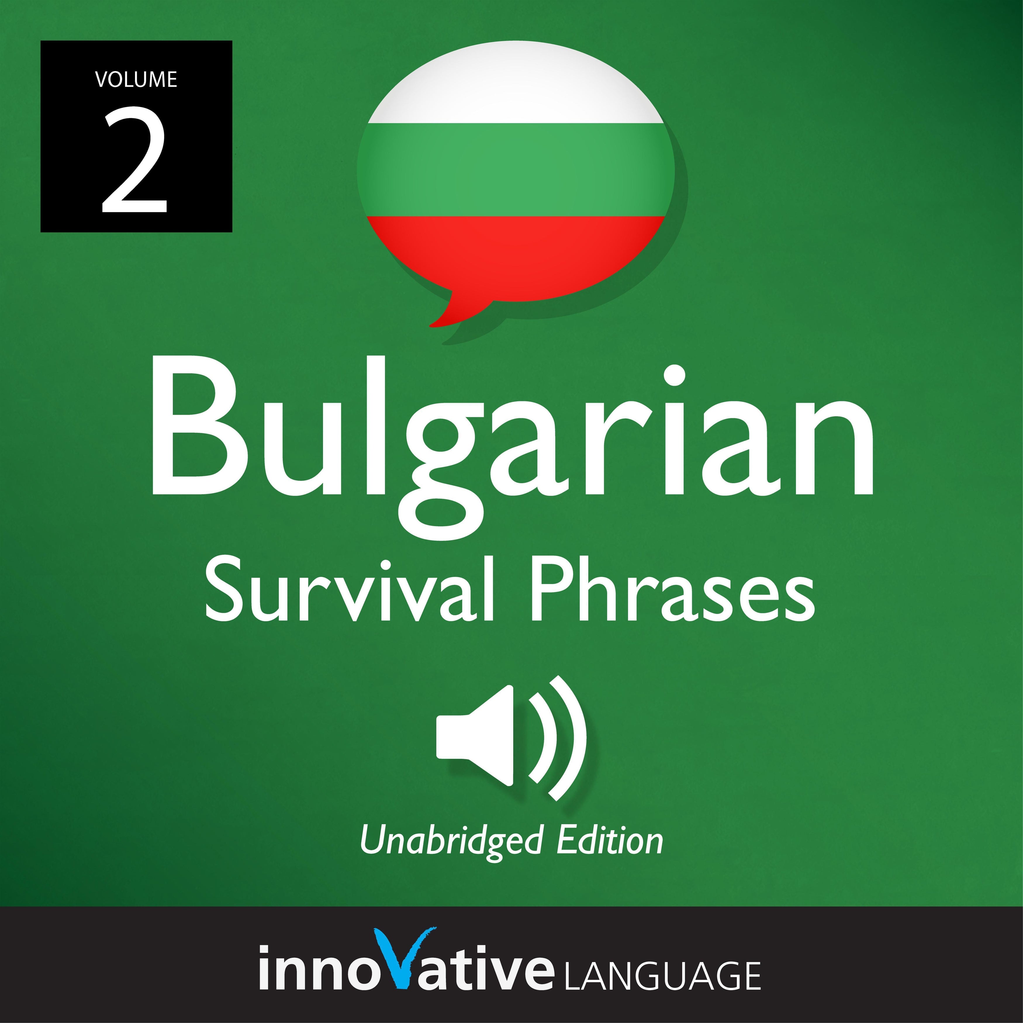 Learn Bulgarian: Bulgarian Survival Phrases, Volume 2