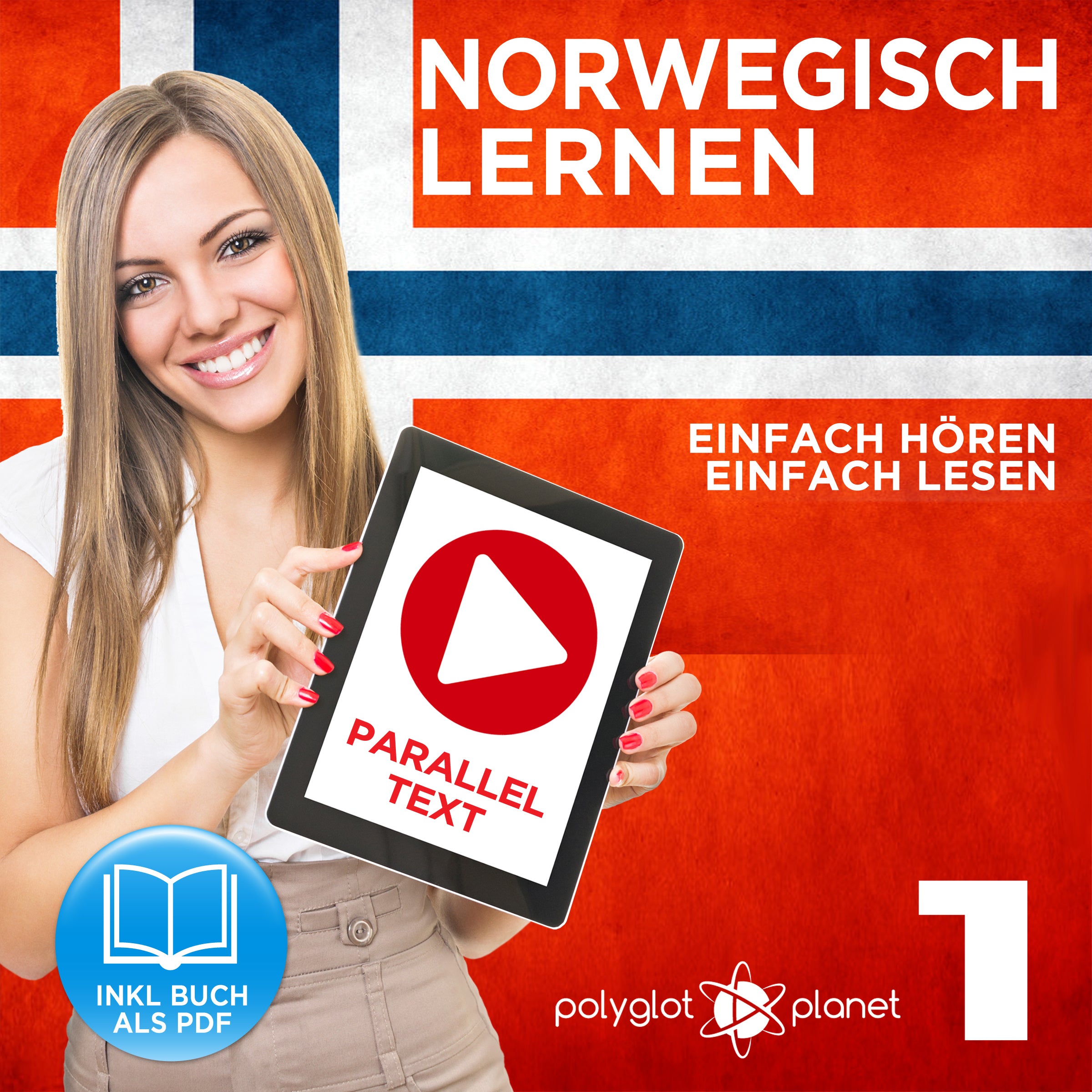 Norwegisch Einfach Lesen - Einfach Hören - Paralleltext: Norwegisch Lernen Audio-Sprachkurs Nr. 1 (Norwegisch Lernen - Easy Reader - Easy Audio) - Der Norwegisch Easy Reader - Easy Audio Sprachkurs