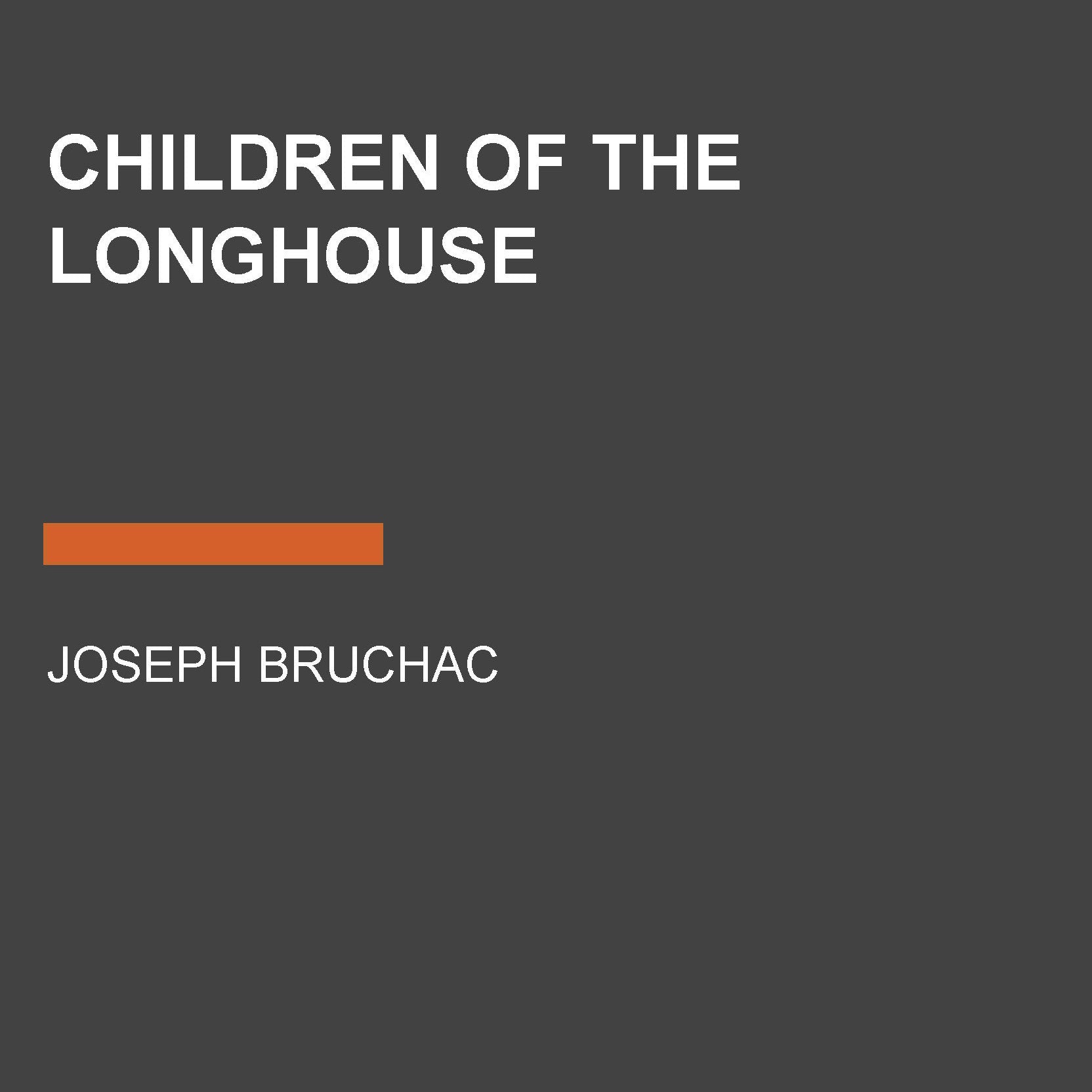 Children of the Longhouse