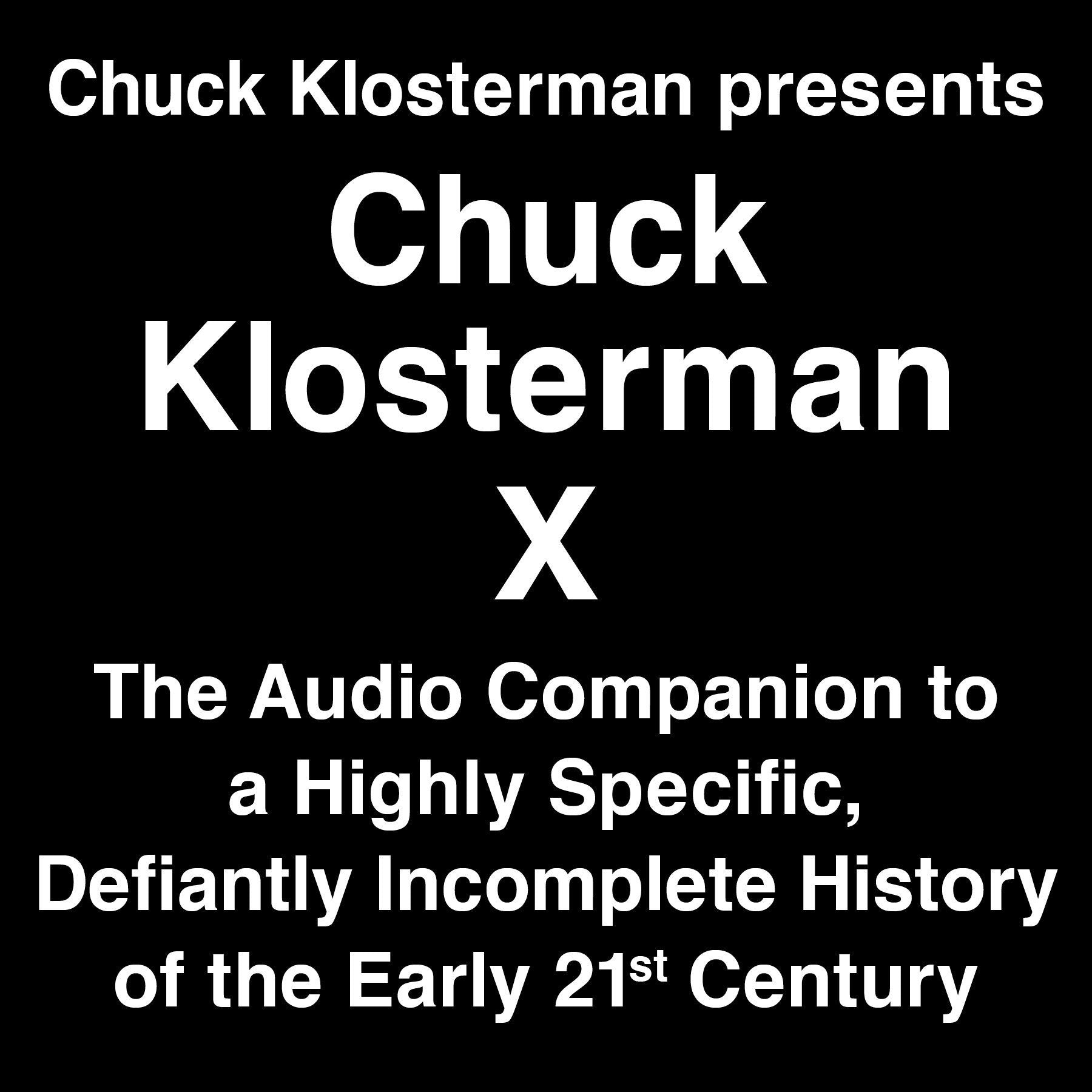Chuck Klosterman X