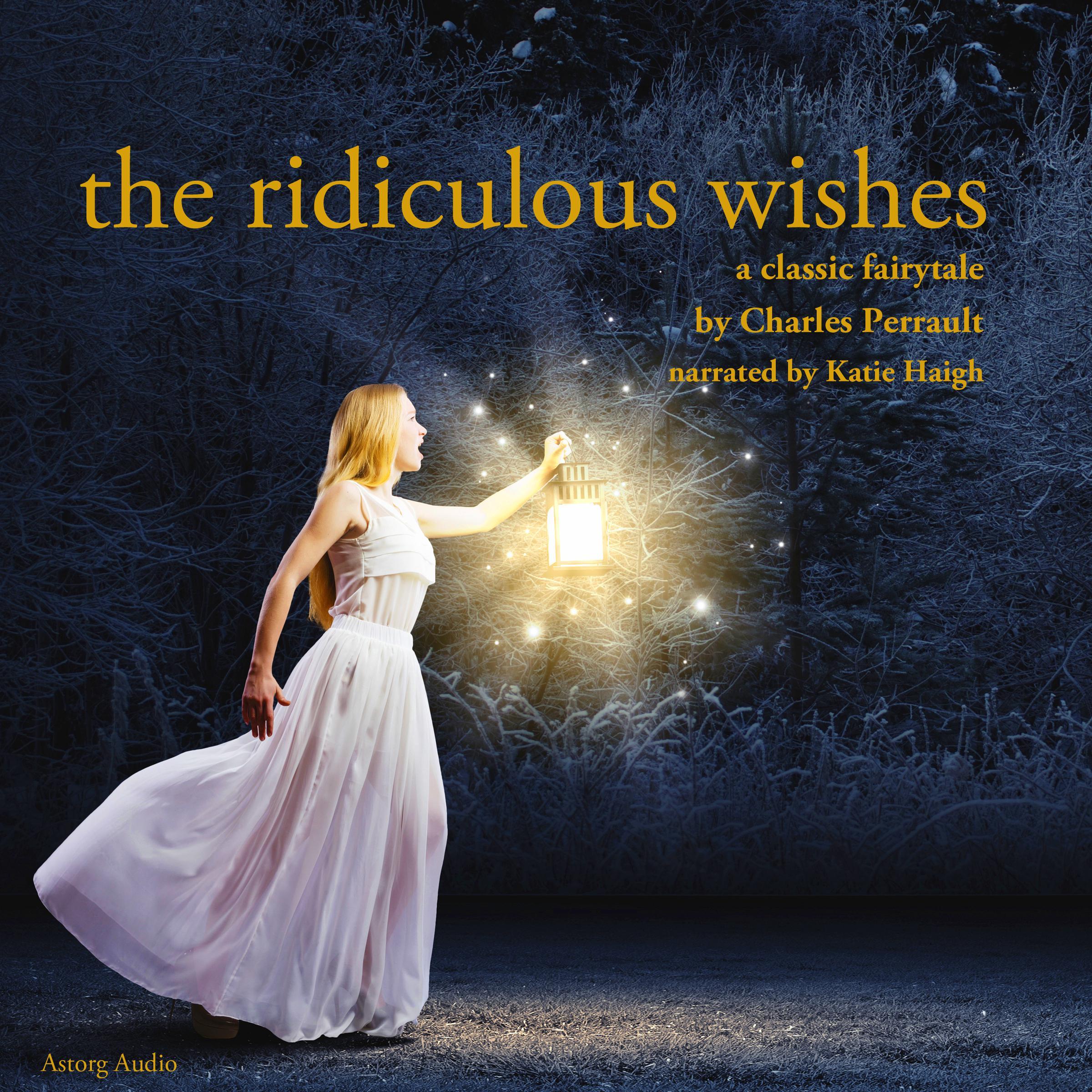 The Ridiculous Wishes