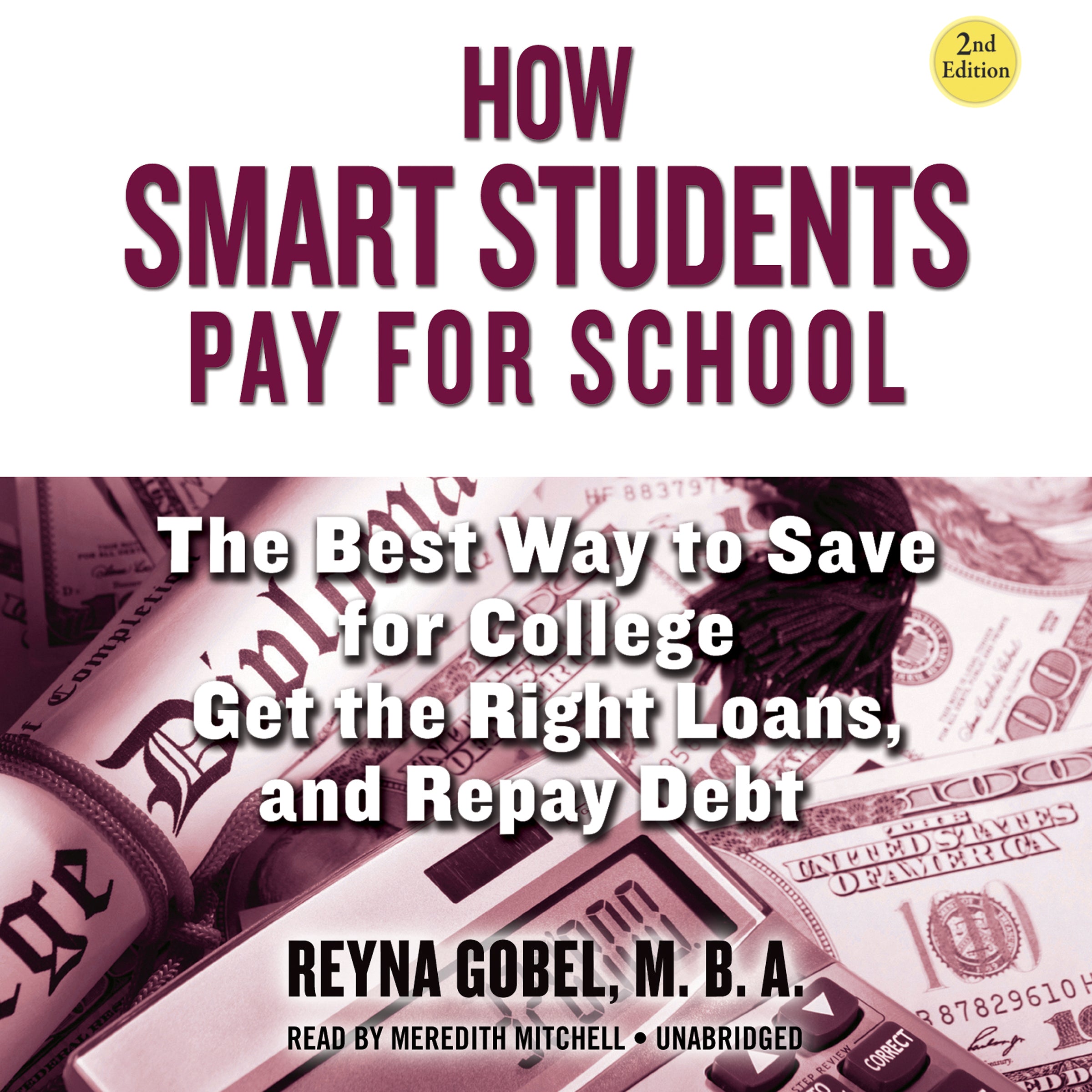 How Smart Students Pay for School, 2nd Edition