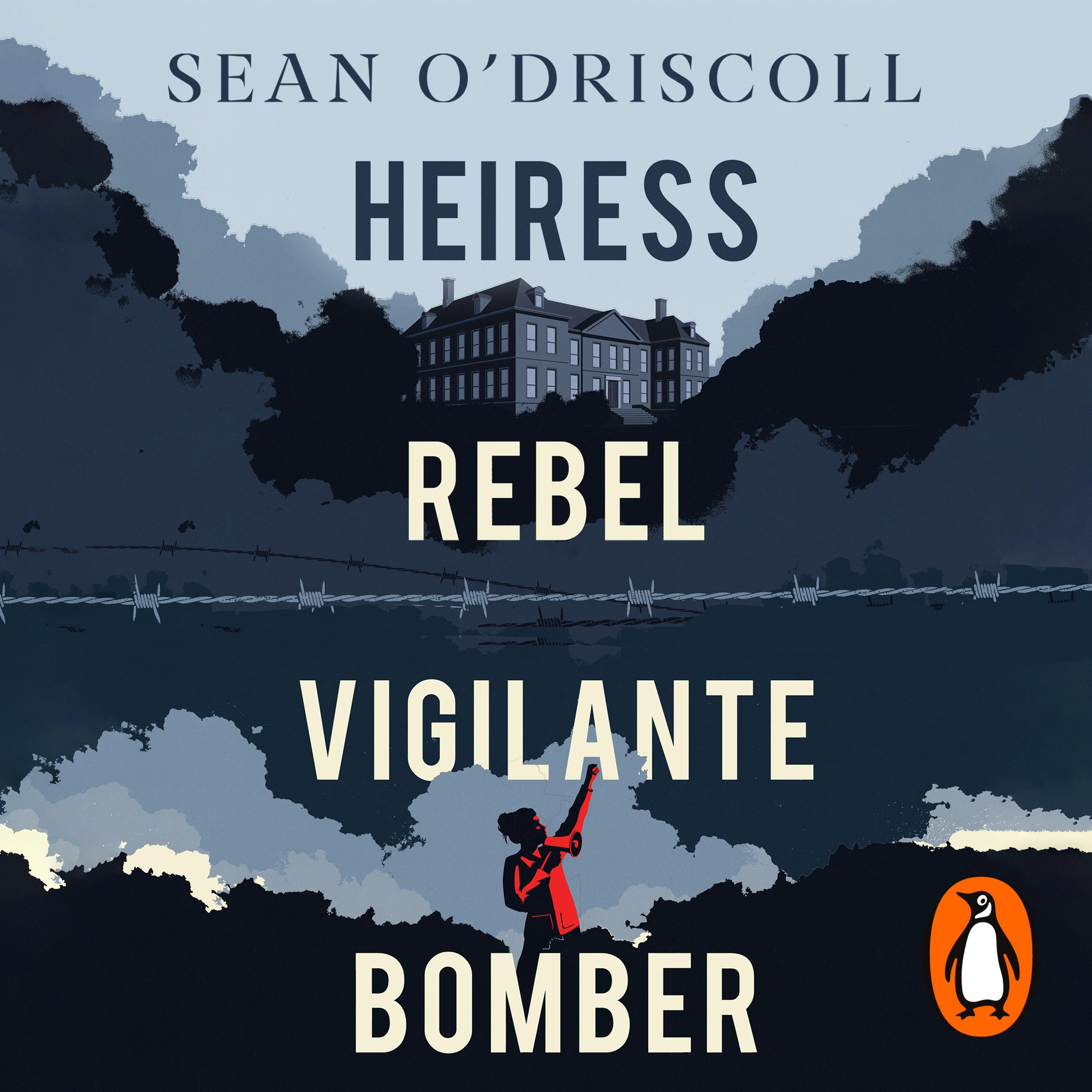 Heiress, Rebel, Vigilante, Bomber