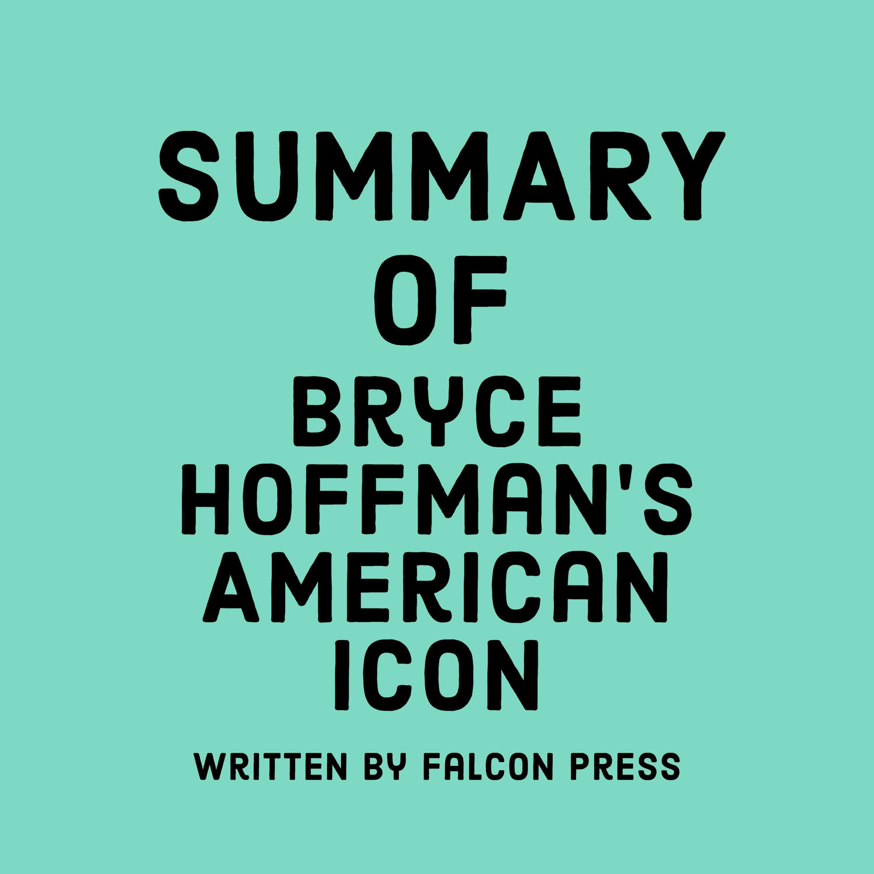Summary of Bryce Hoffman’s American Icon