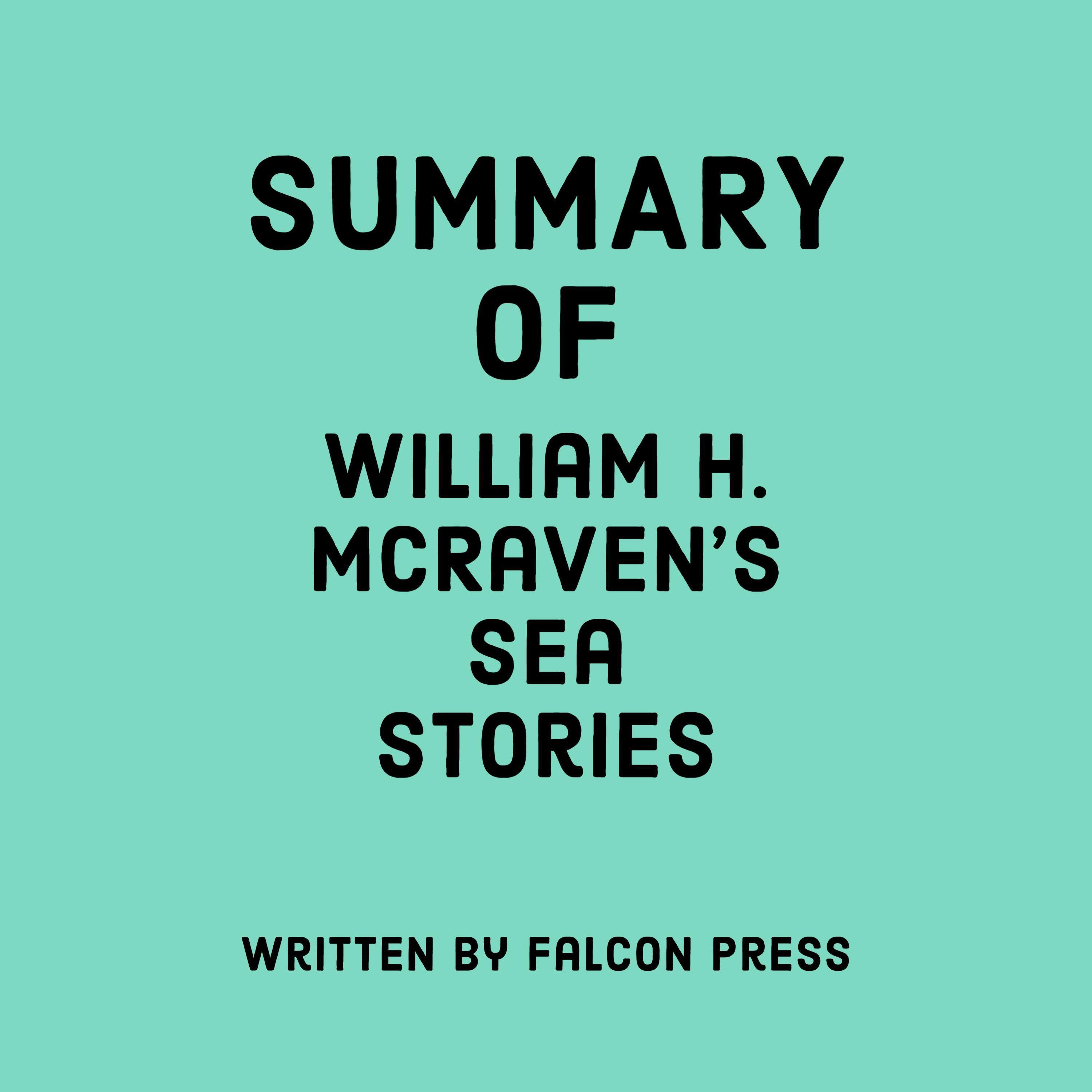 Summary of William H. McRaven's Sea Stories