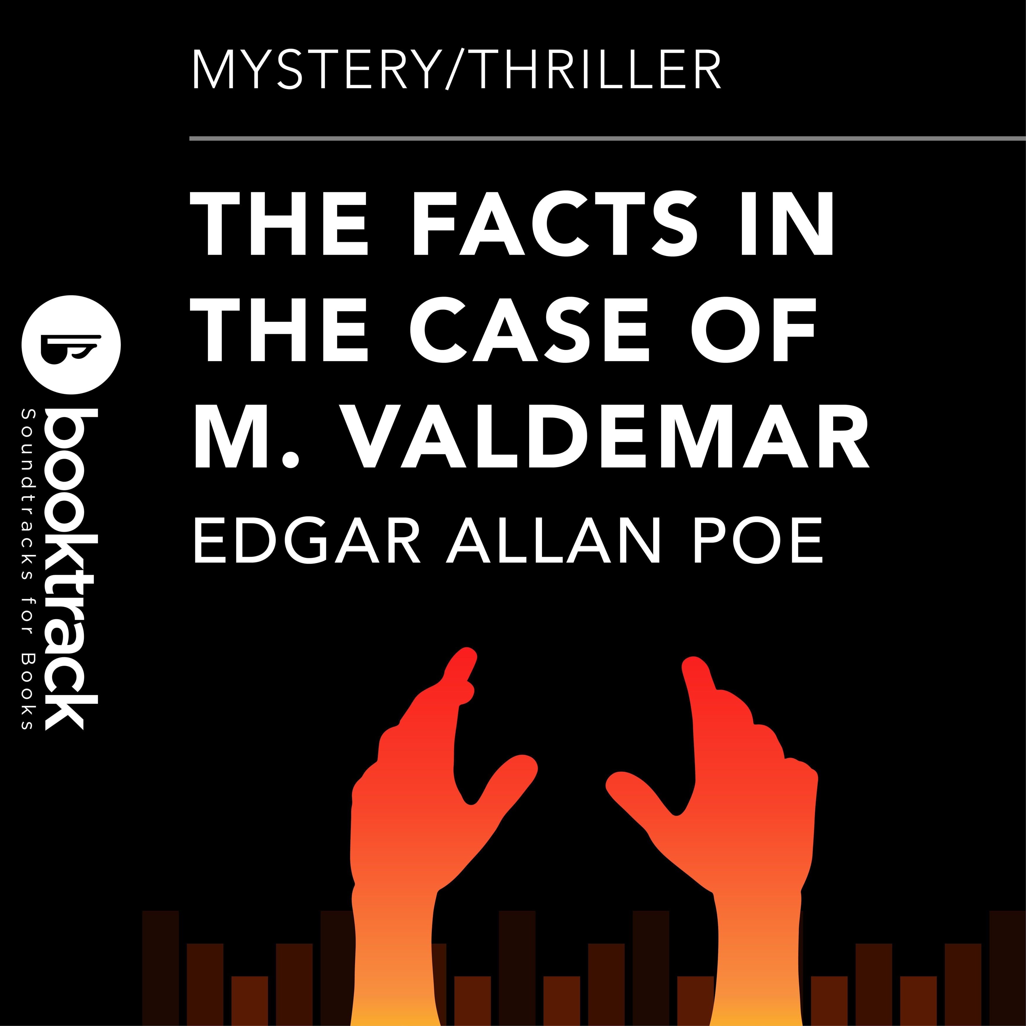 The Facts In The Case of M. Valdemar
