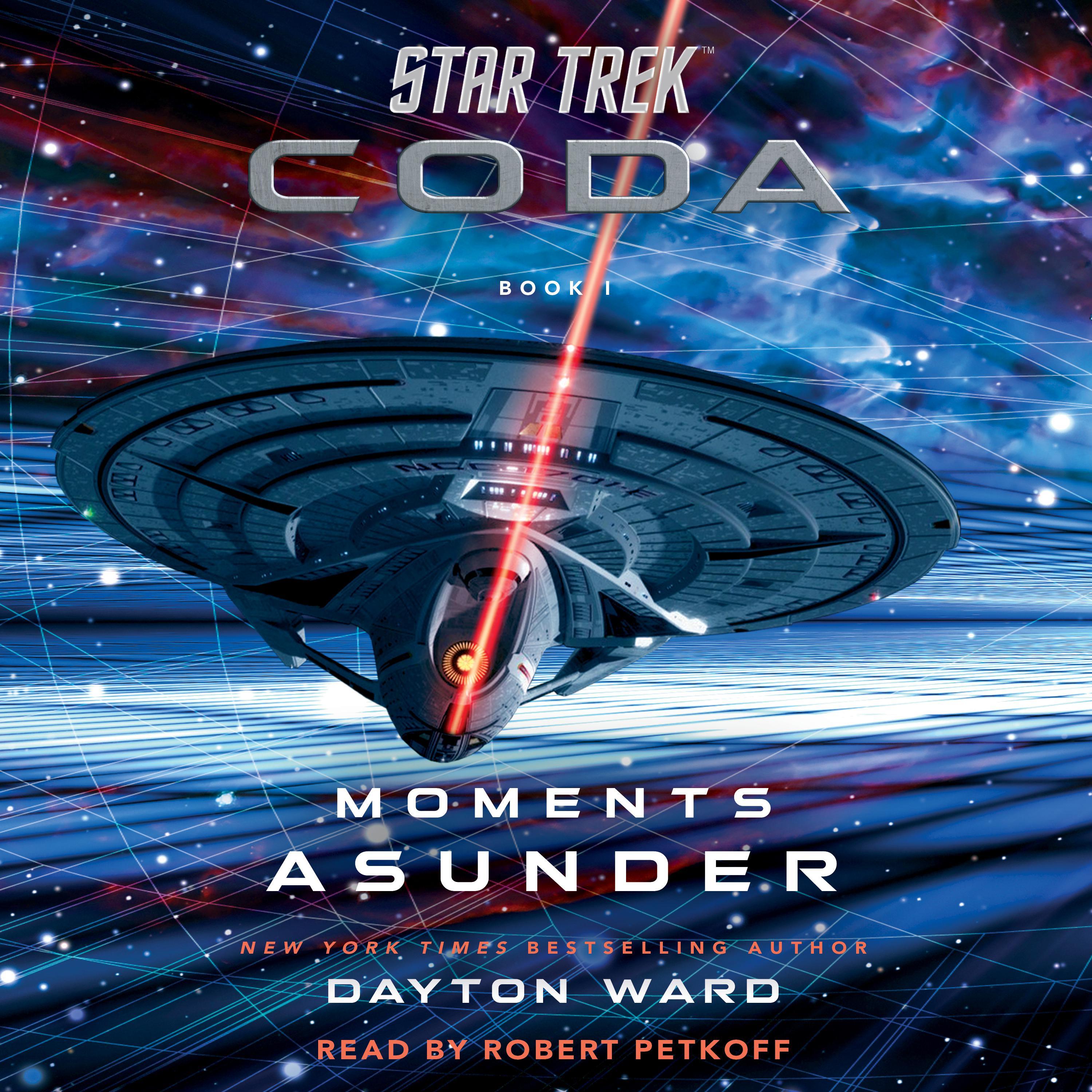 Star Trek: Coda: Book 1: Moments Asunder