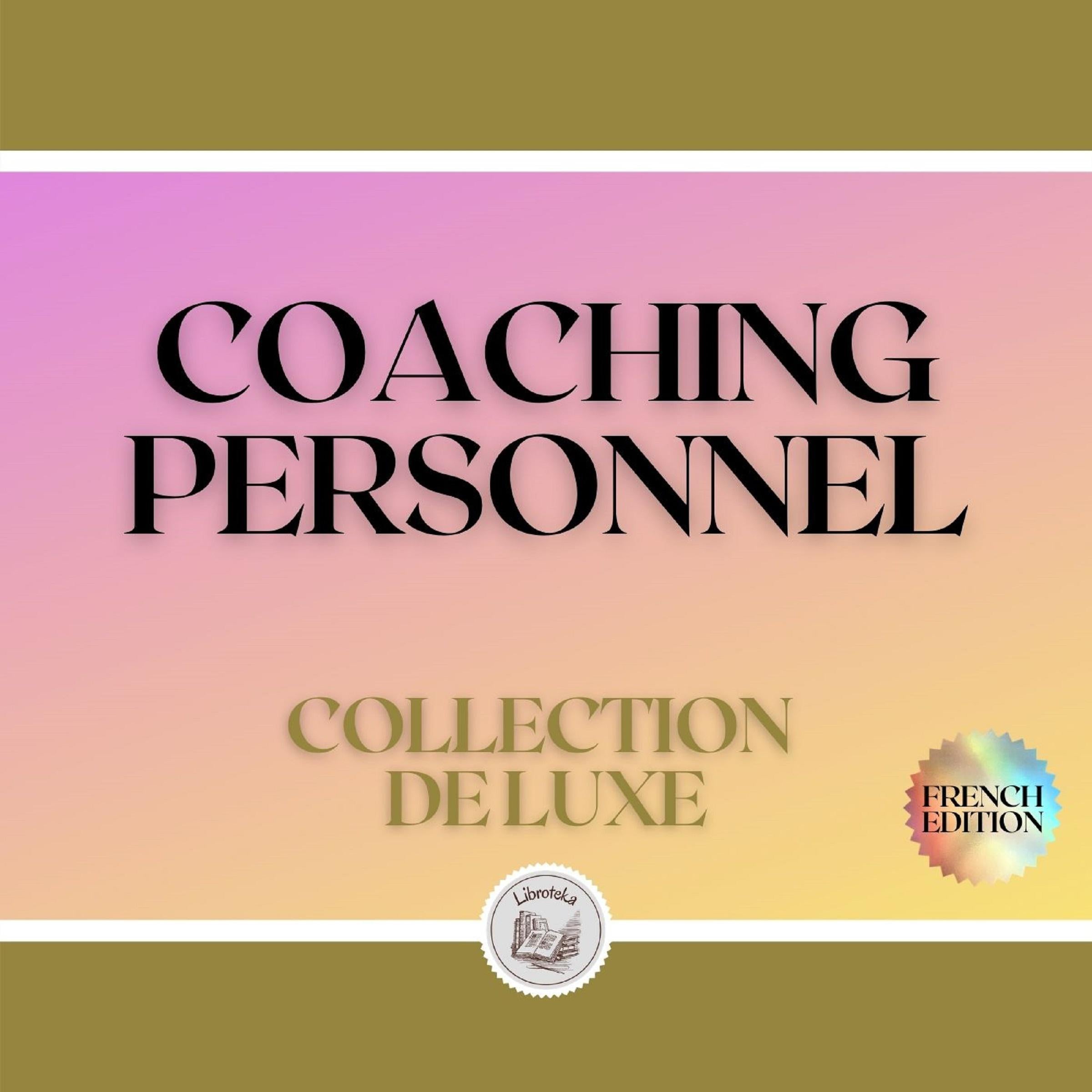 COACHING PERSONNEL: COLLECTION DE LUXE (3 LIVRES)
