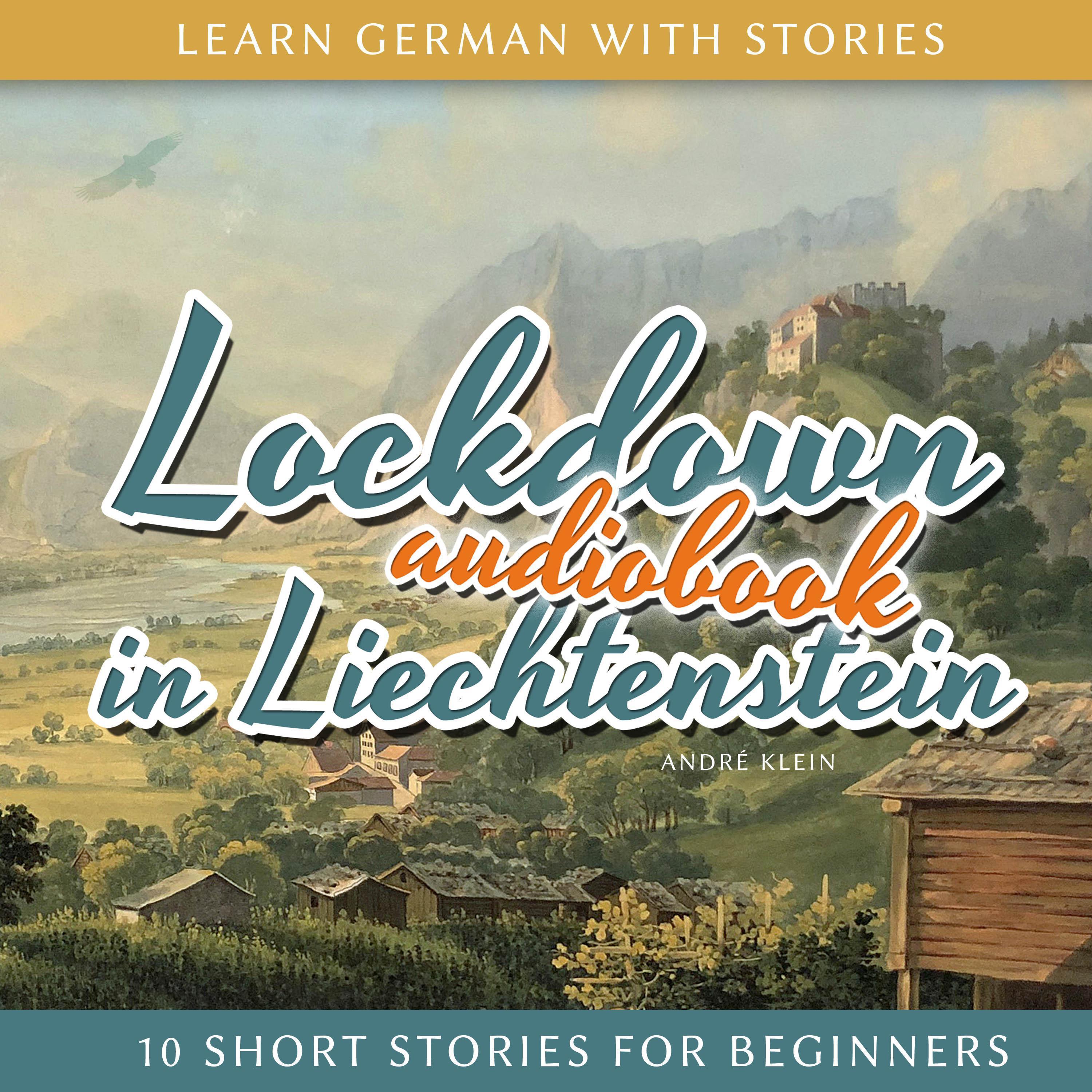 Learn German With Stories: Lockdown in Liechtenstein