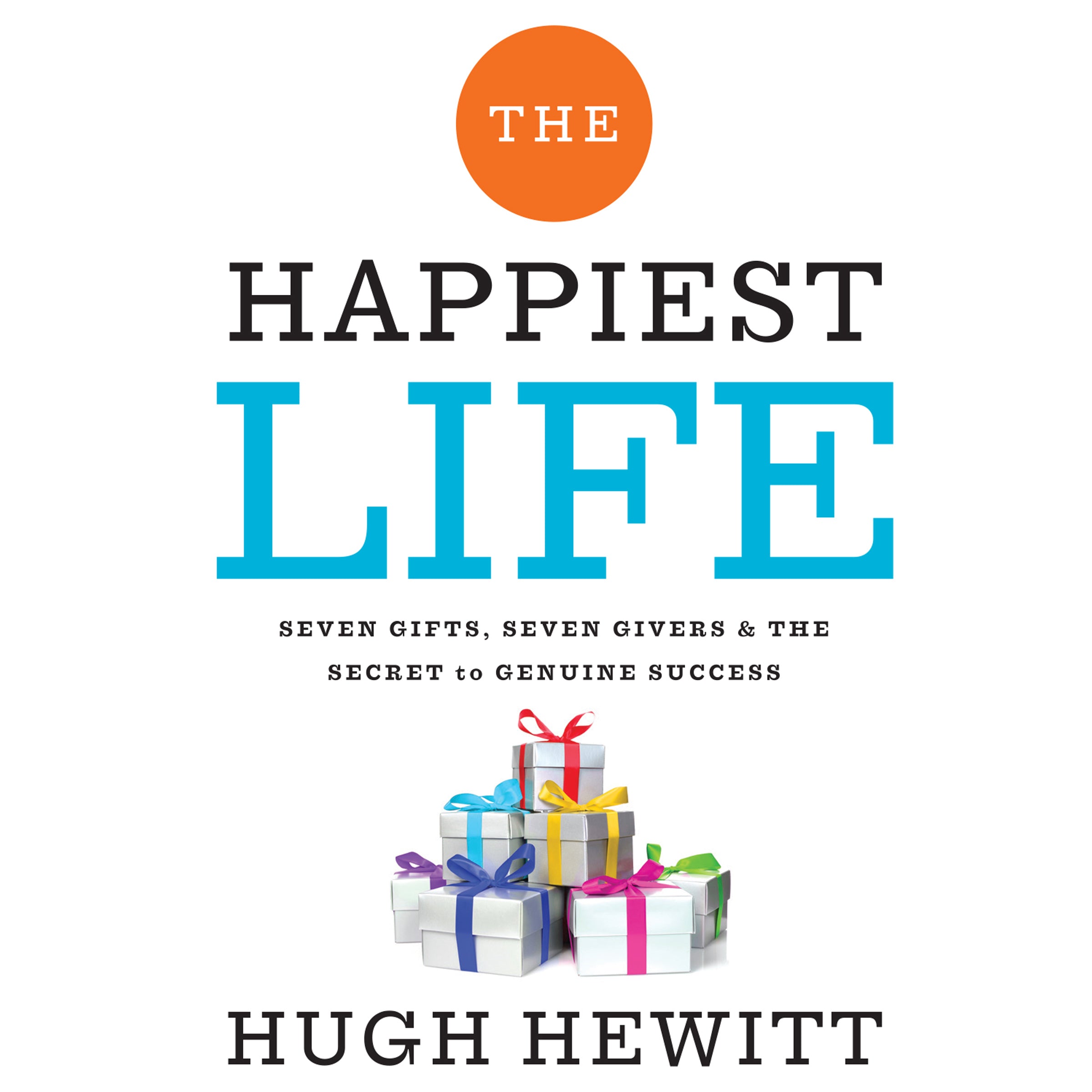 The Happiest Life