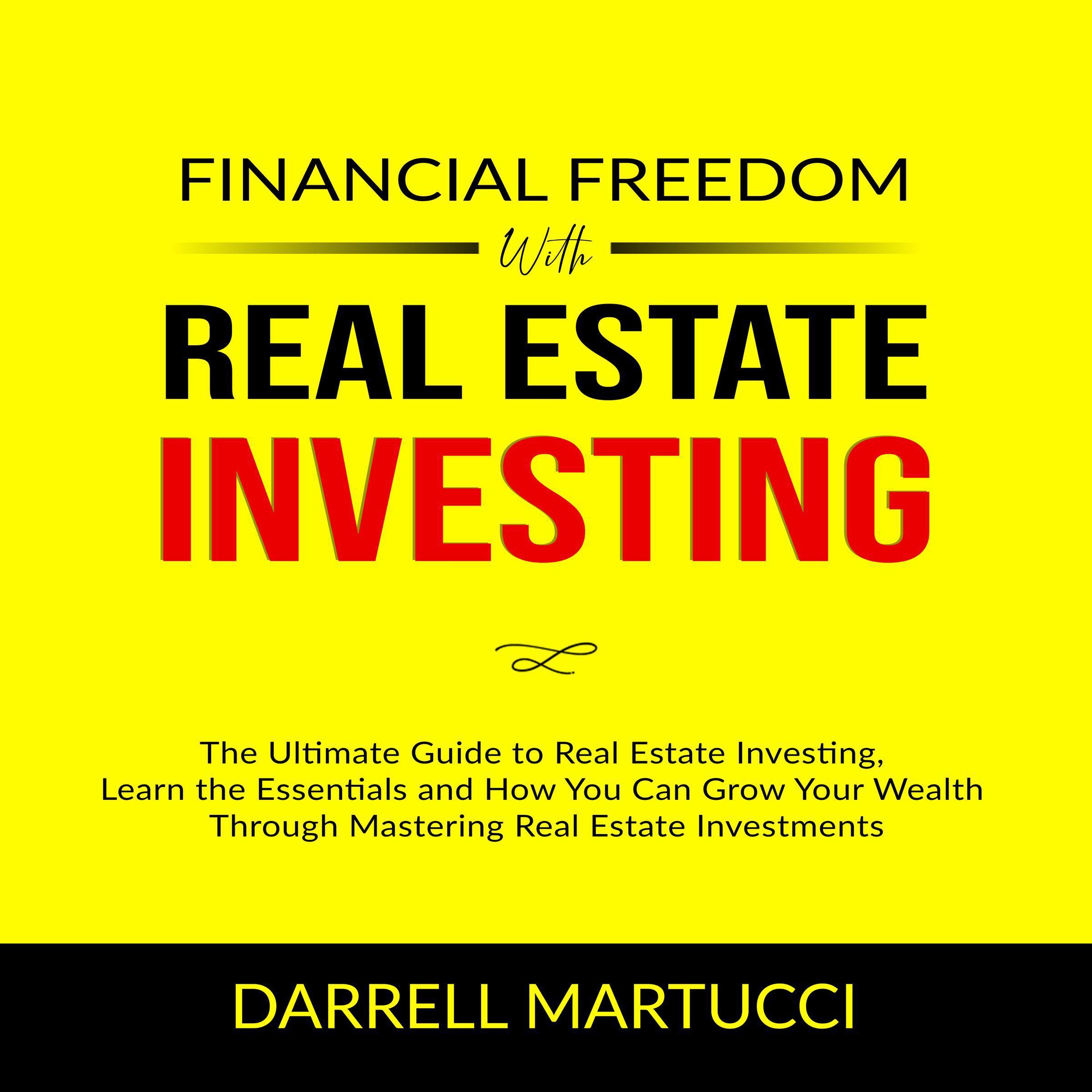 Financial Freedom with Real Estate Investing: