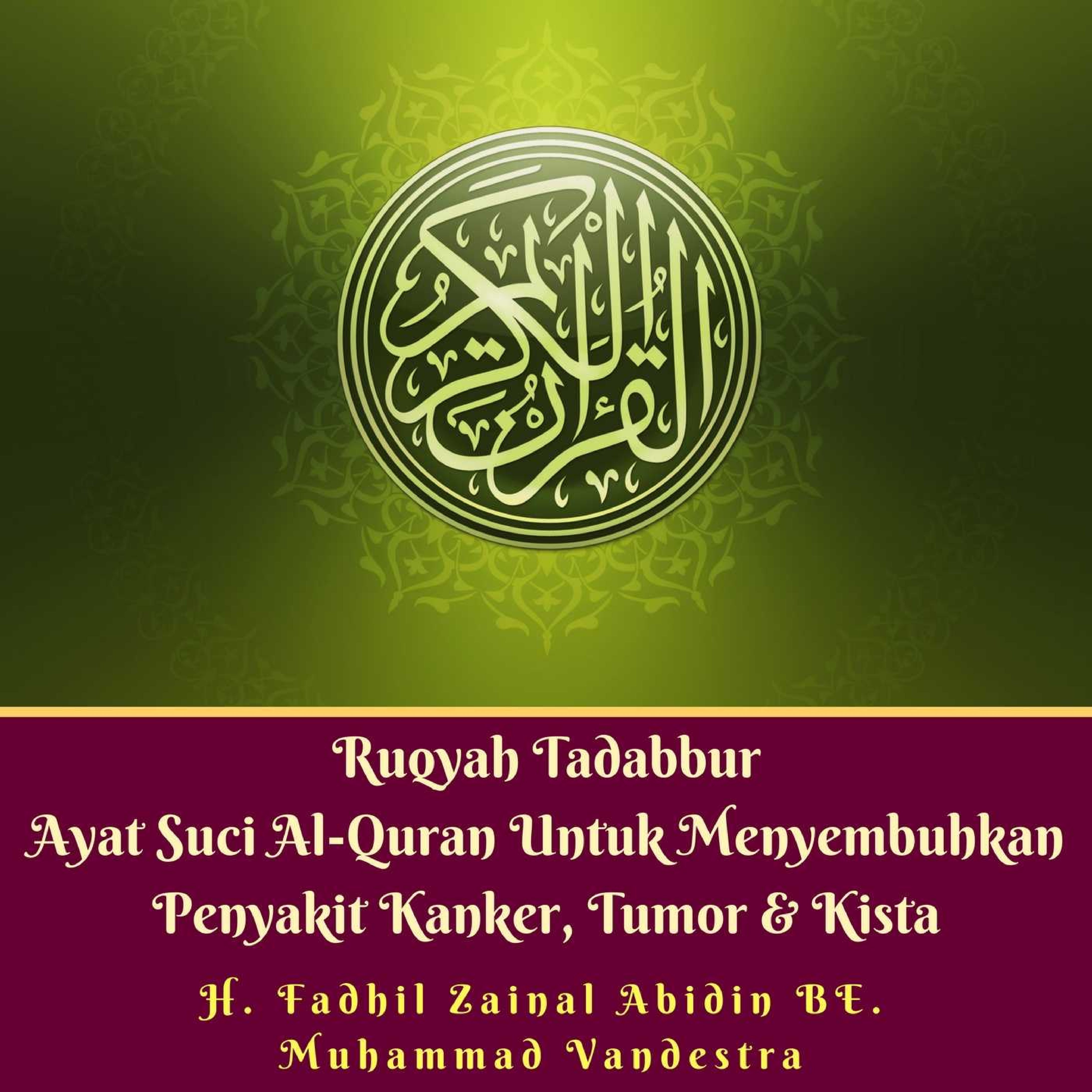 Ruqyah Tadabbur Ayat Suci Al-Quran Untuk Menyembuhkan Penyakit Kanker, Tumor & Kista