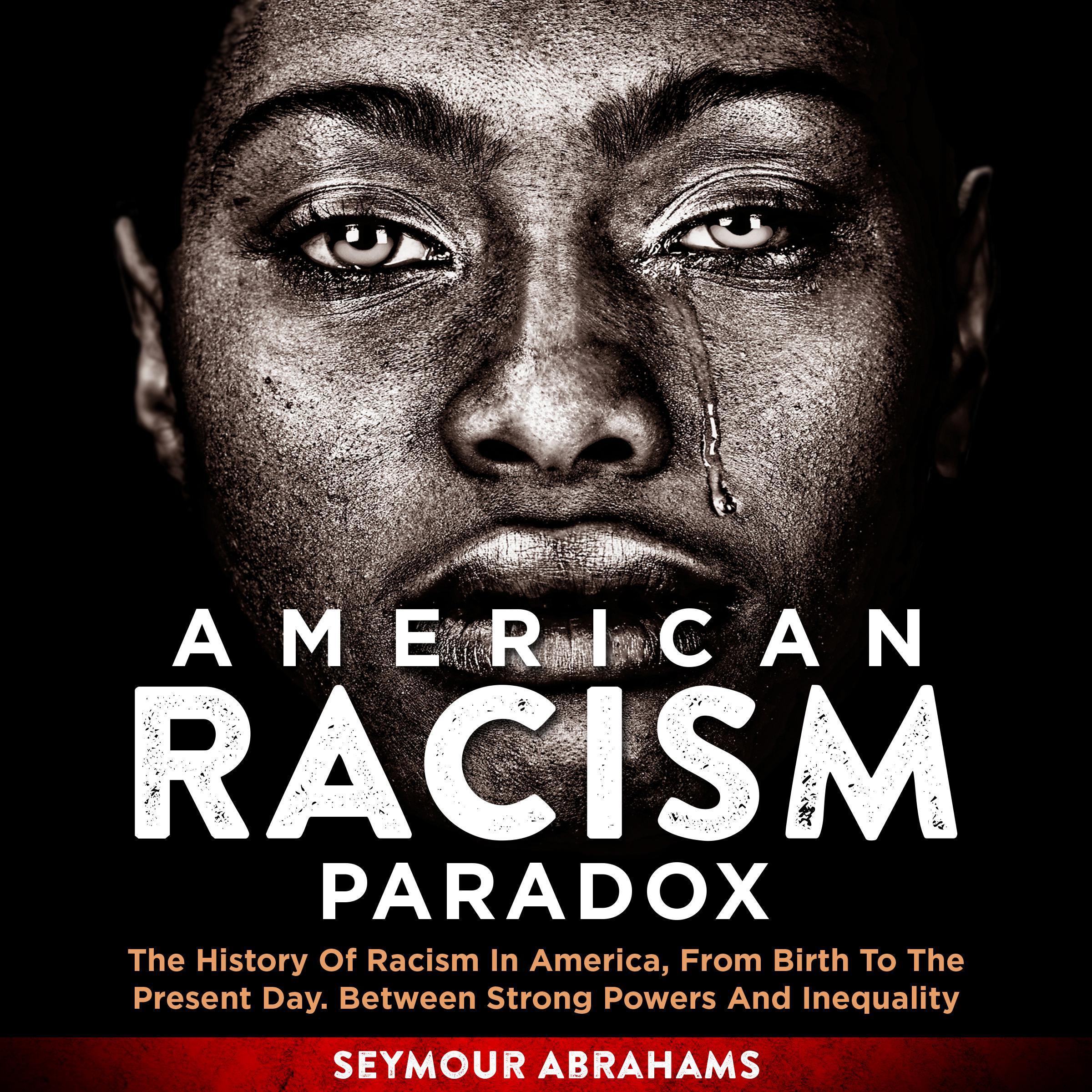 American Racism Paradox