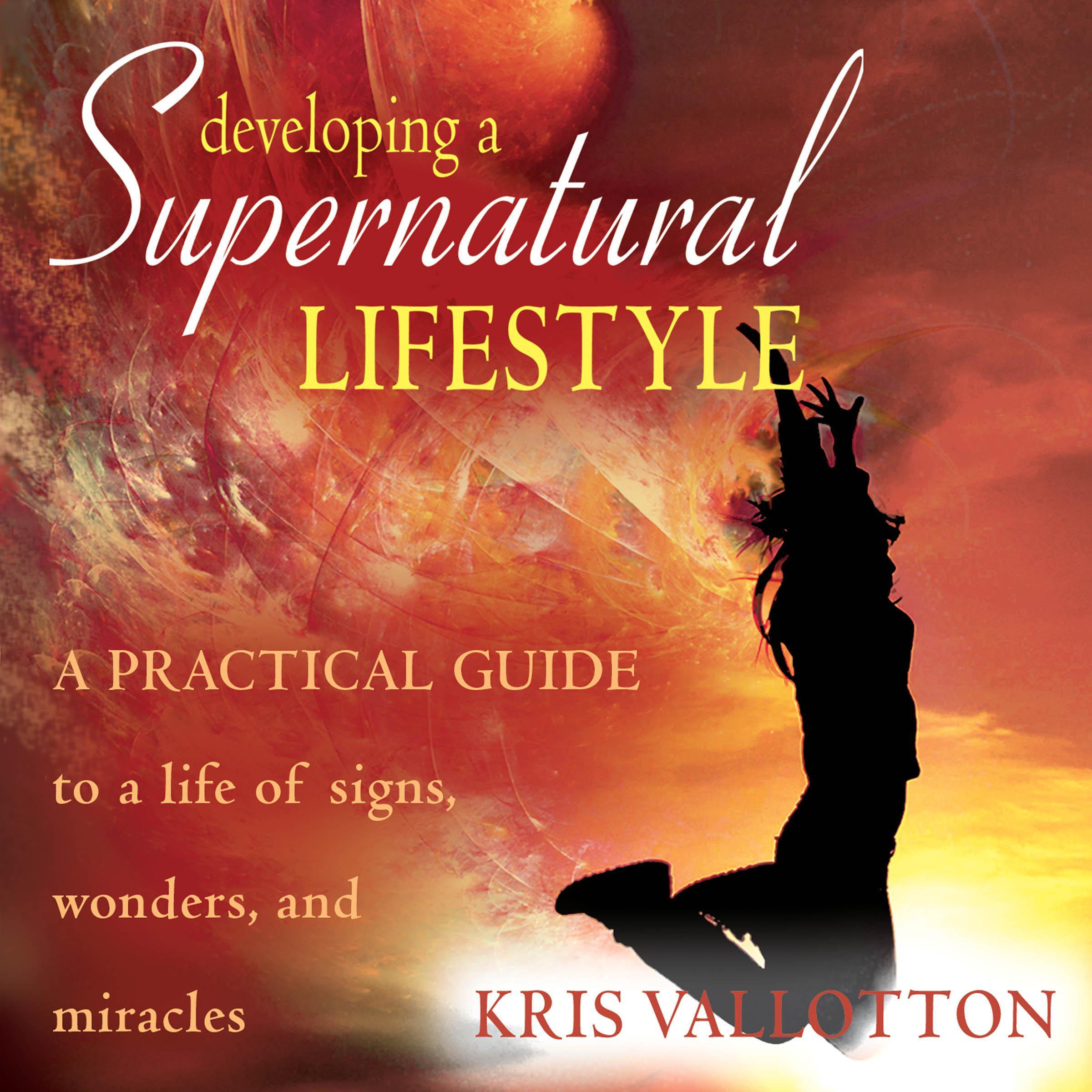 Developing a Supernatural Lifestyle