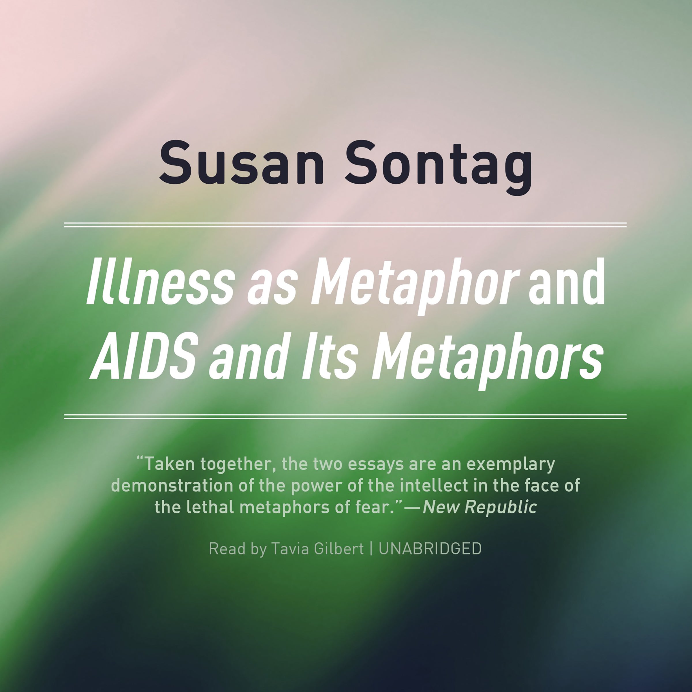 <i>Illness as Metaphor</i> and <i>AIDS and Its Metaphors</i>