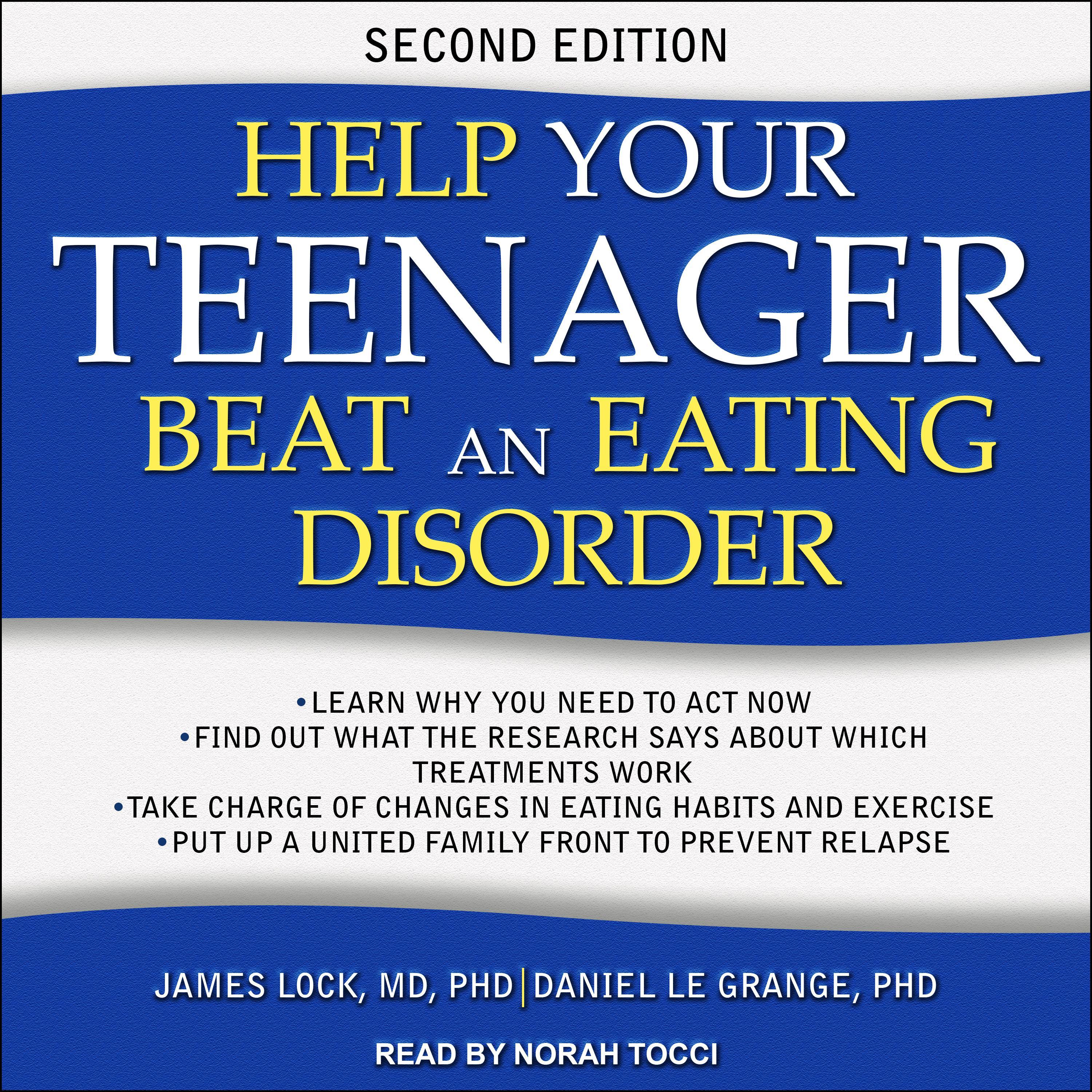 Help Your Teenager Beat an Eating Disorder, Second Edition