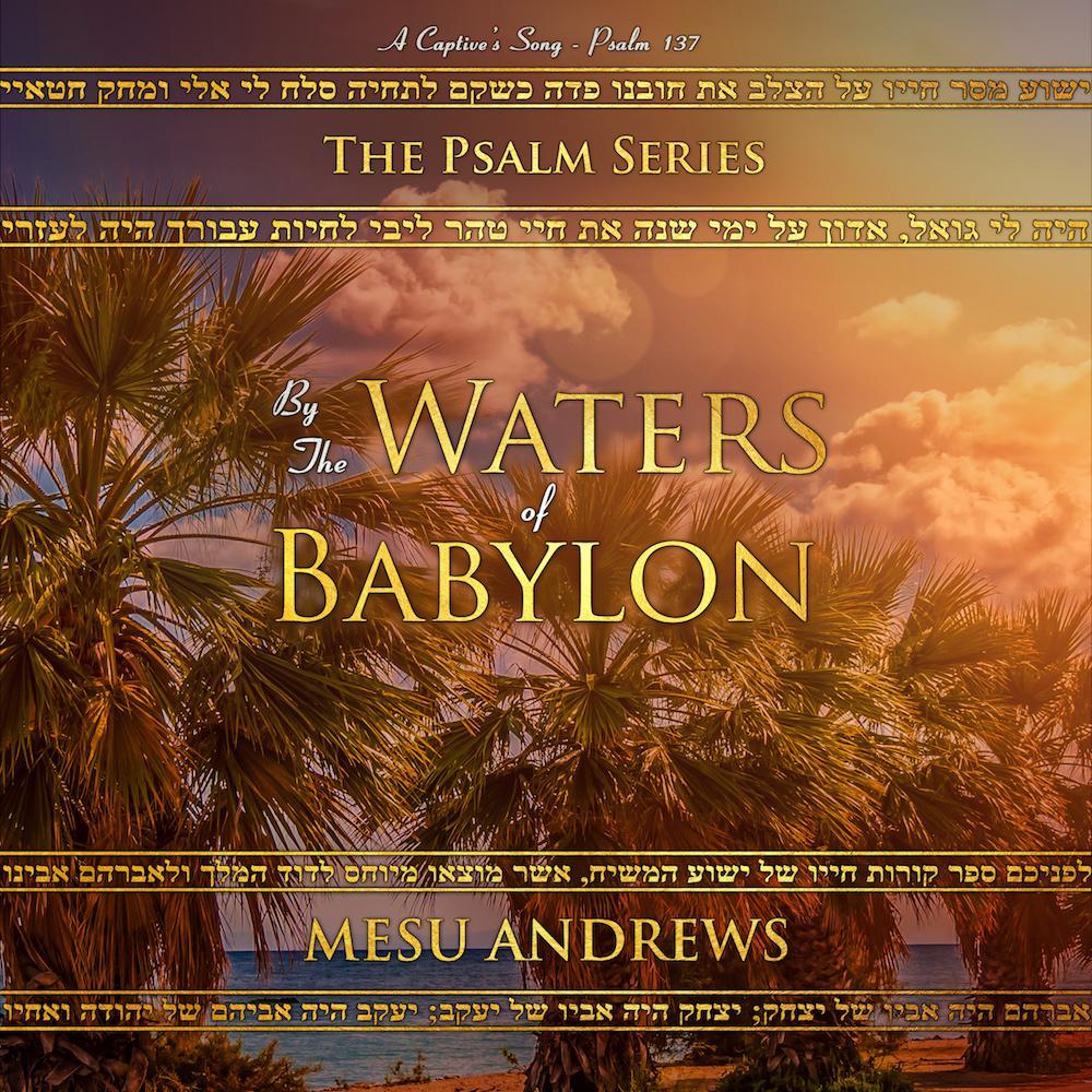 By the Waters of Babylon