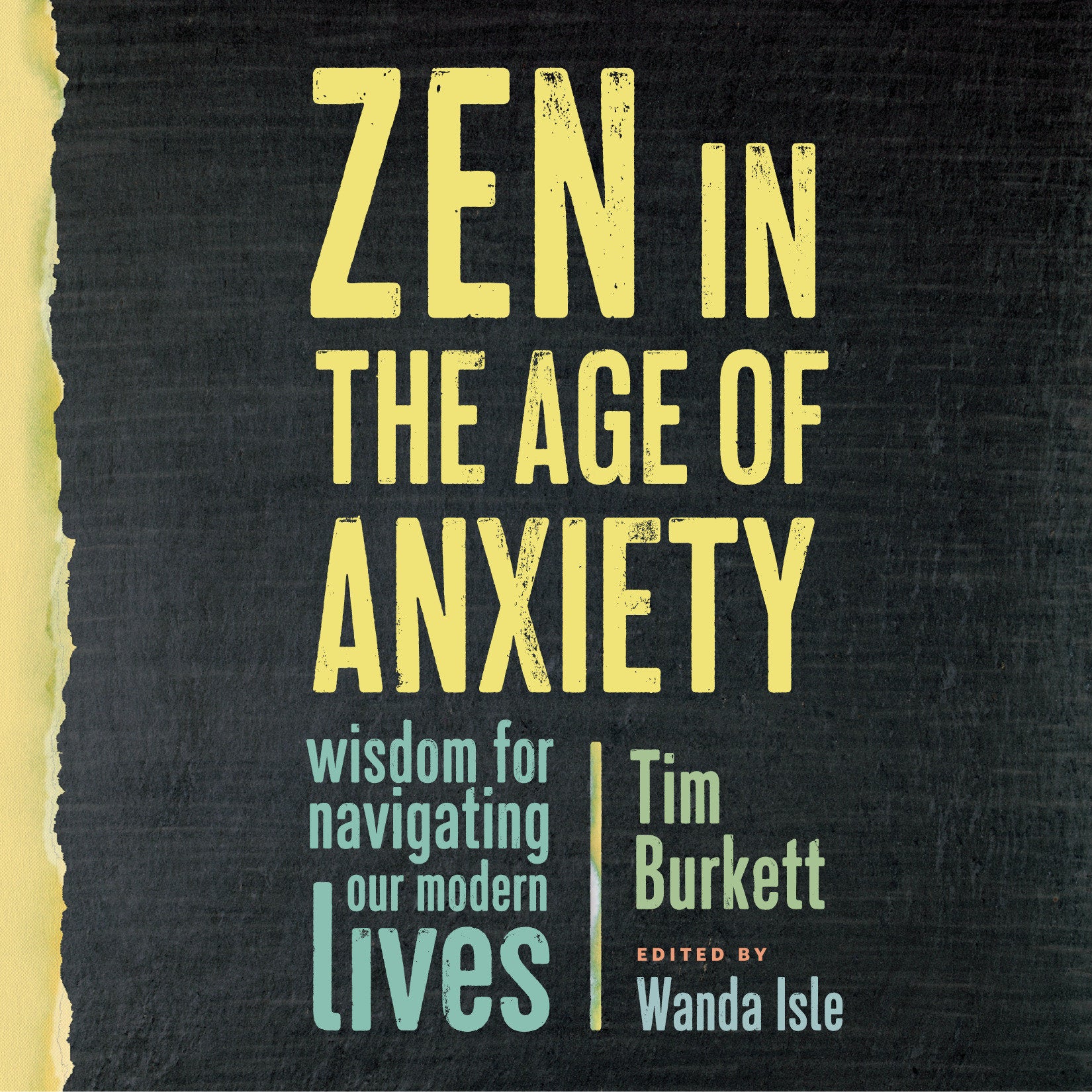 Zen in the Age of Anxiety