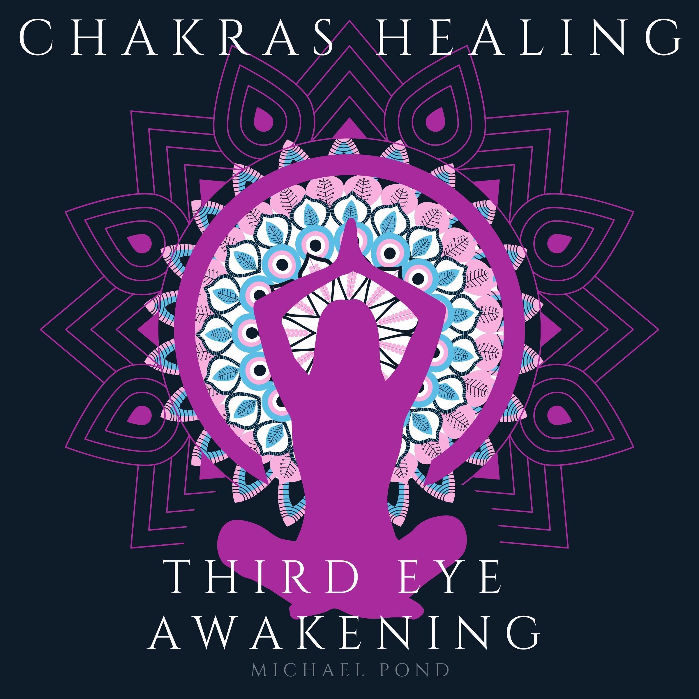 Chakra Healing and Third Eye Awakening, Collection