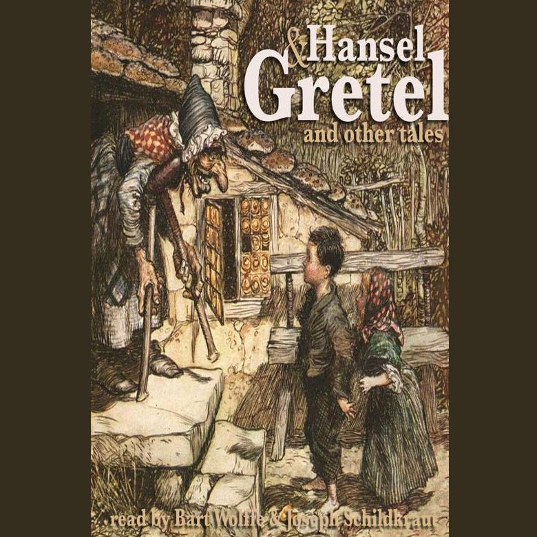 Hansel and Gretel and Other Tales
