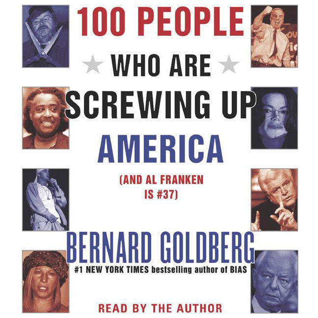 100 People Who Are Screwing Up America