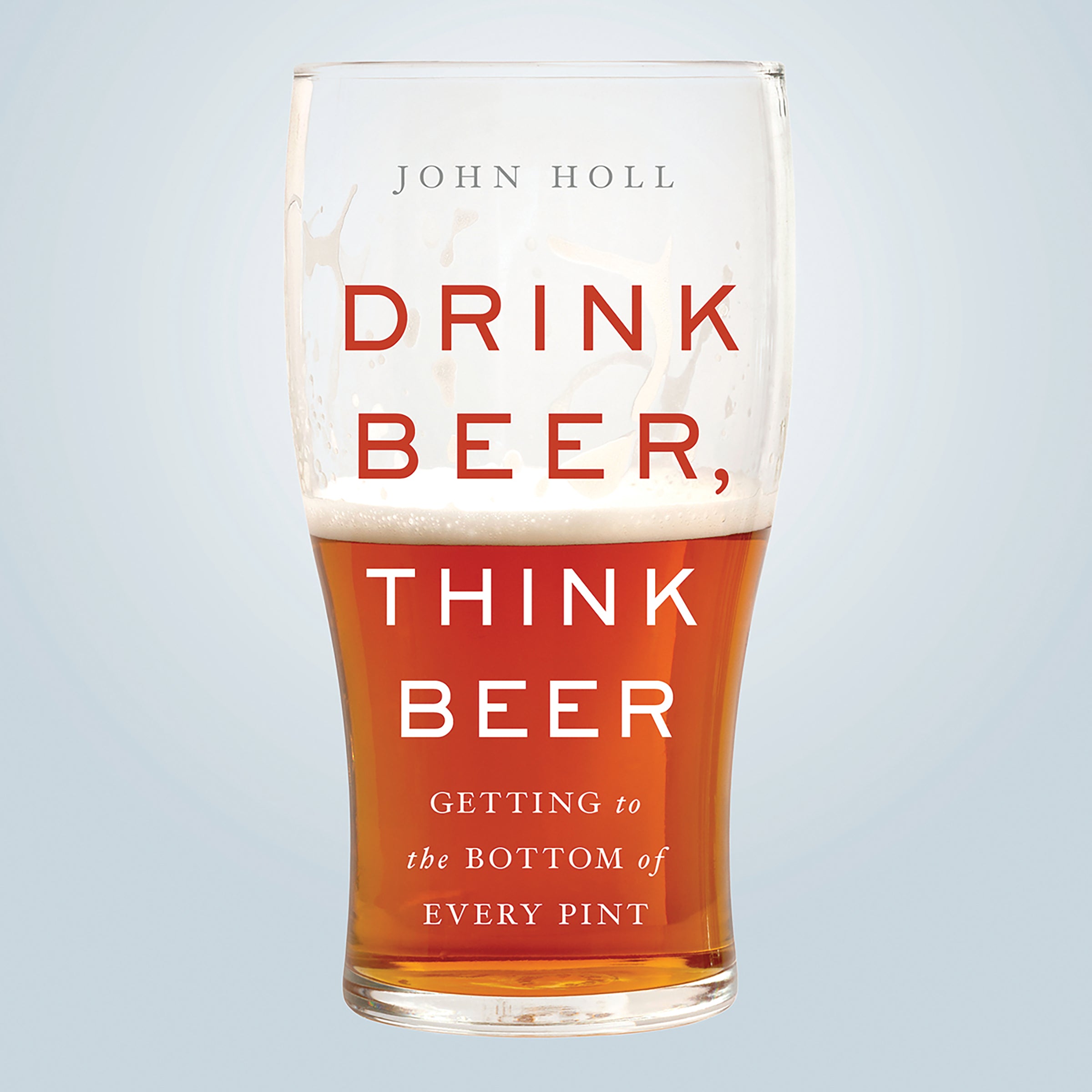 Drink Beer, Think Beer