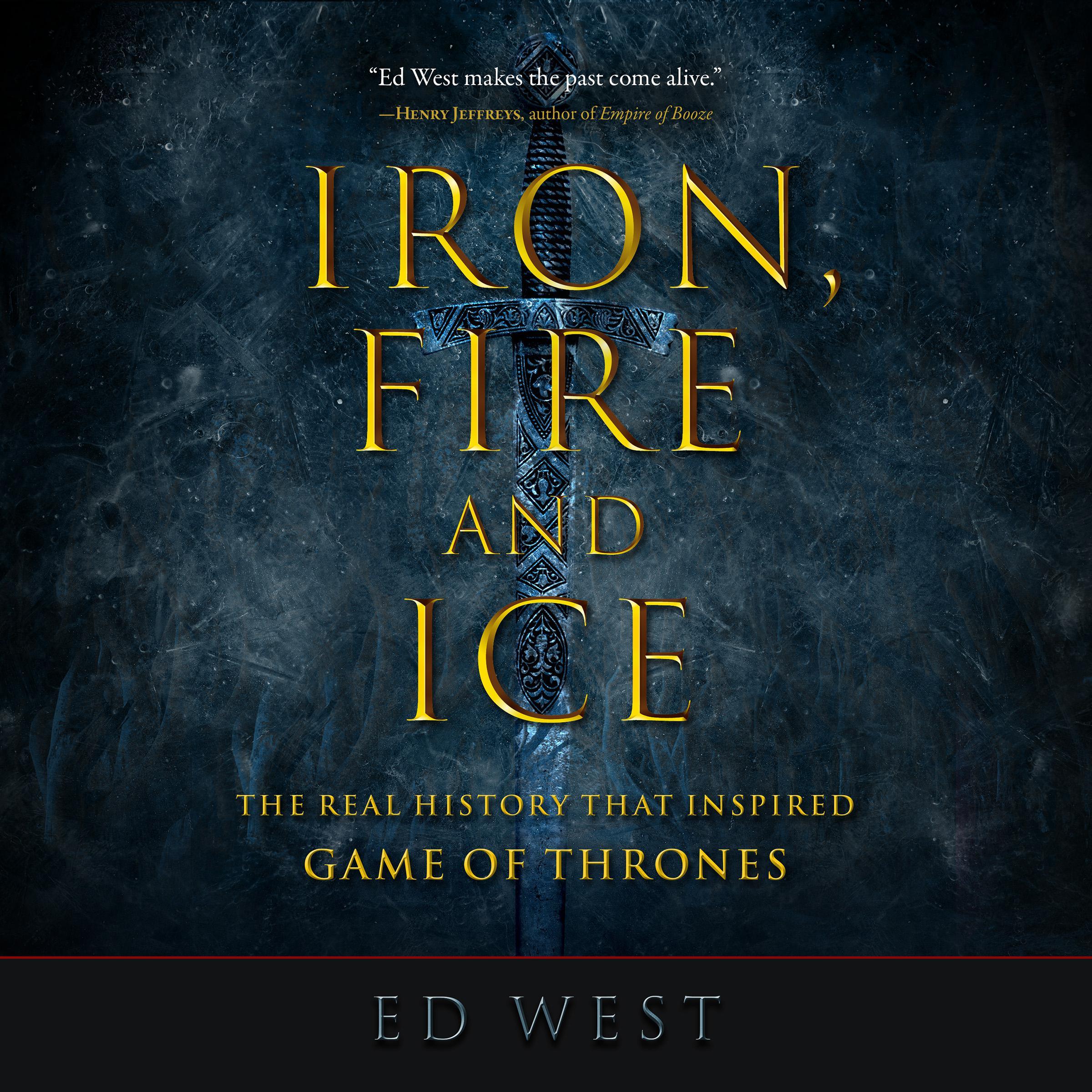 Iron, Fire, and Ice