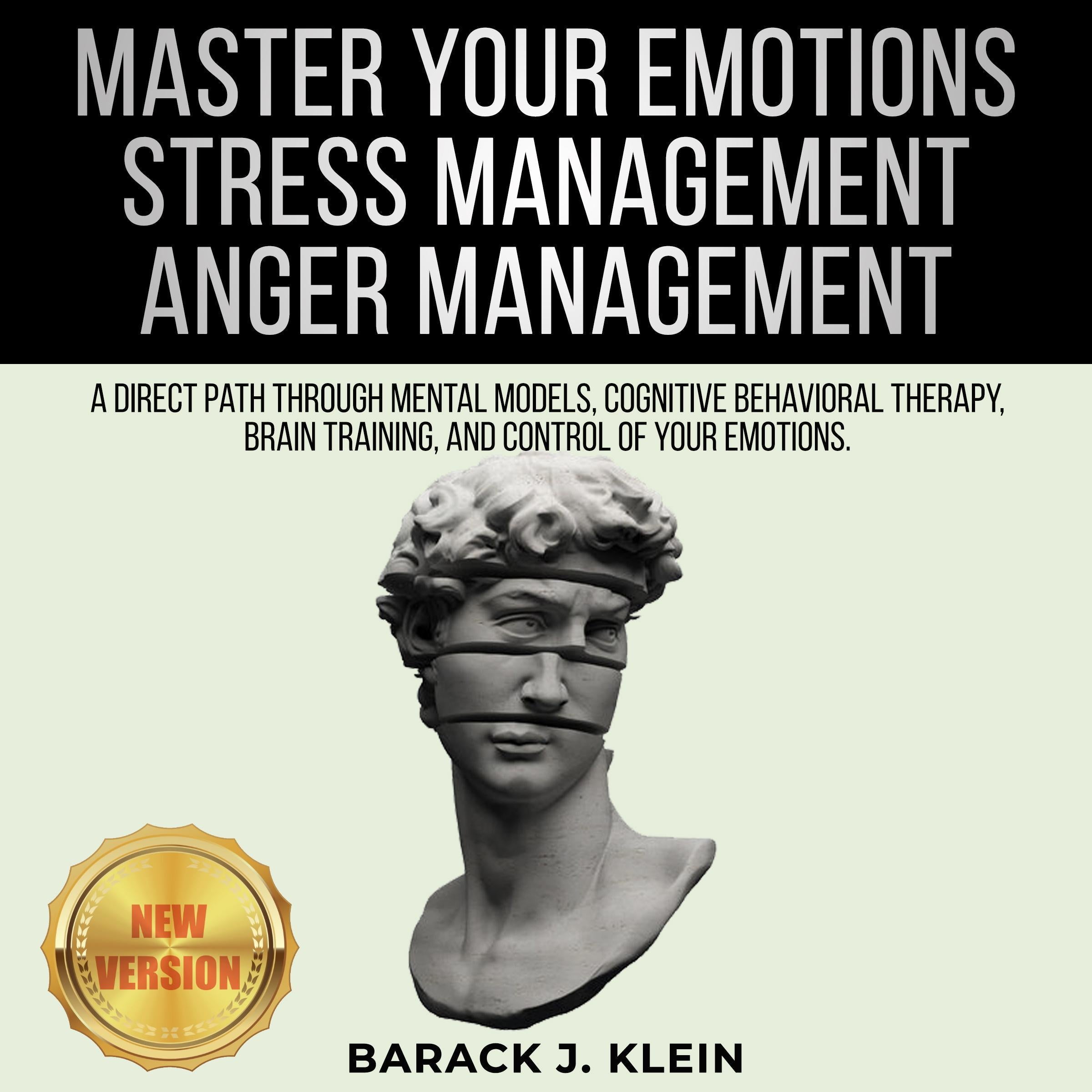 MASTER YOUR EMOTIONS • STRESS MANAGEMENT • ANGER MANAGEMENT