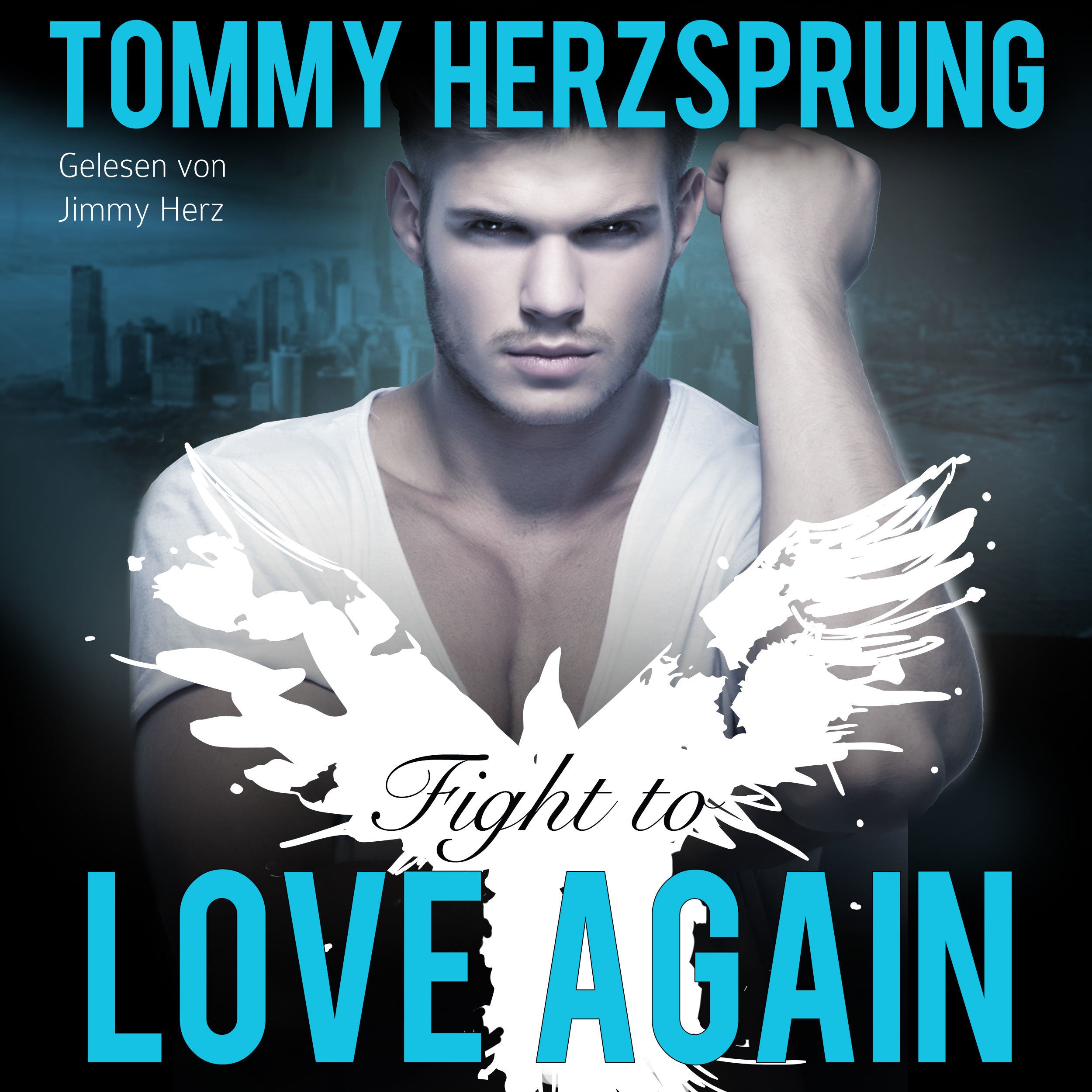 Fight to Love Again (Gay Romance Hörbuch, deutsch)