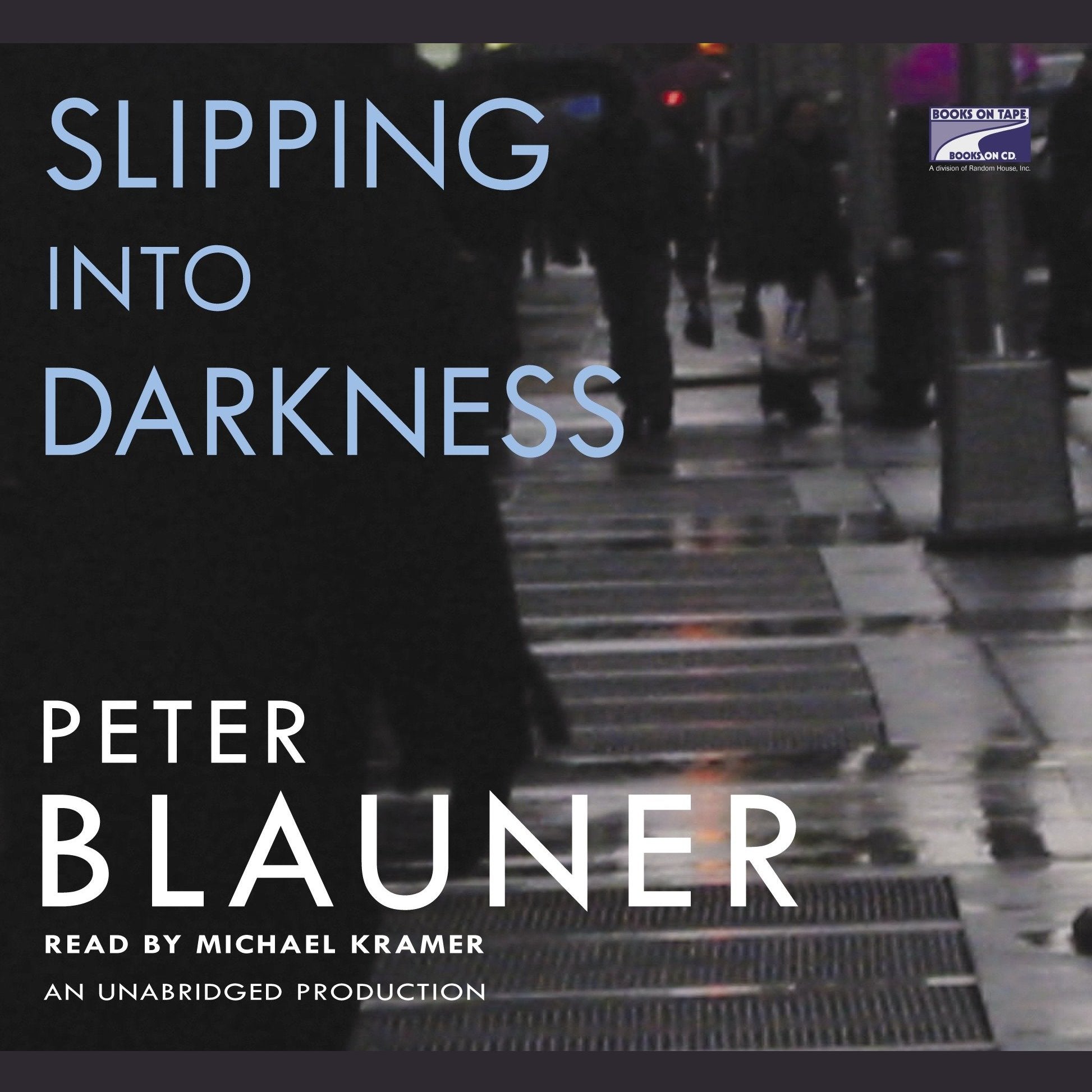 Slipping Into Darkness